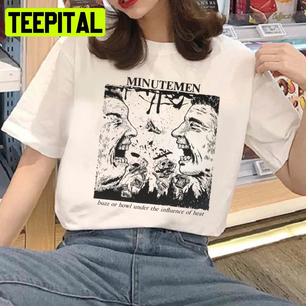 Under The Influence Of Heat Minutemen Unisex T-Shirt Under The Influence Of Heat Minutemen Unisex T-Shirt