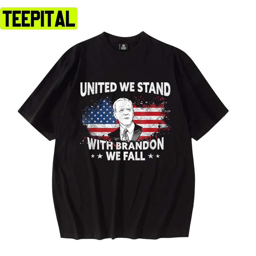 United We Stand With Biden We Fall Unisex T-Shirt United We Stand With Biden We Fall Unisex T-Shirt