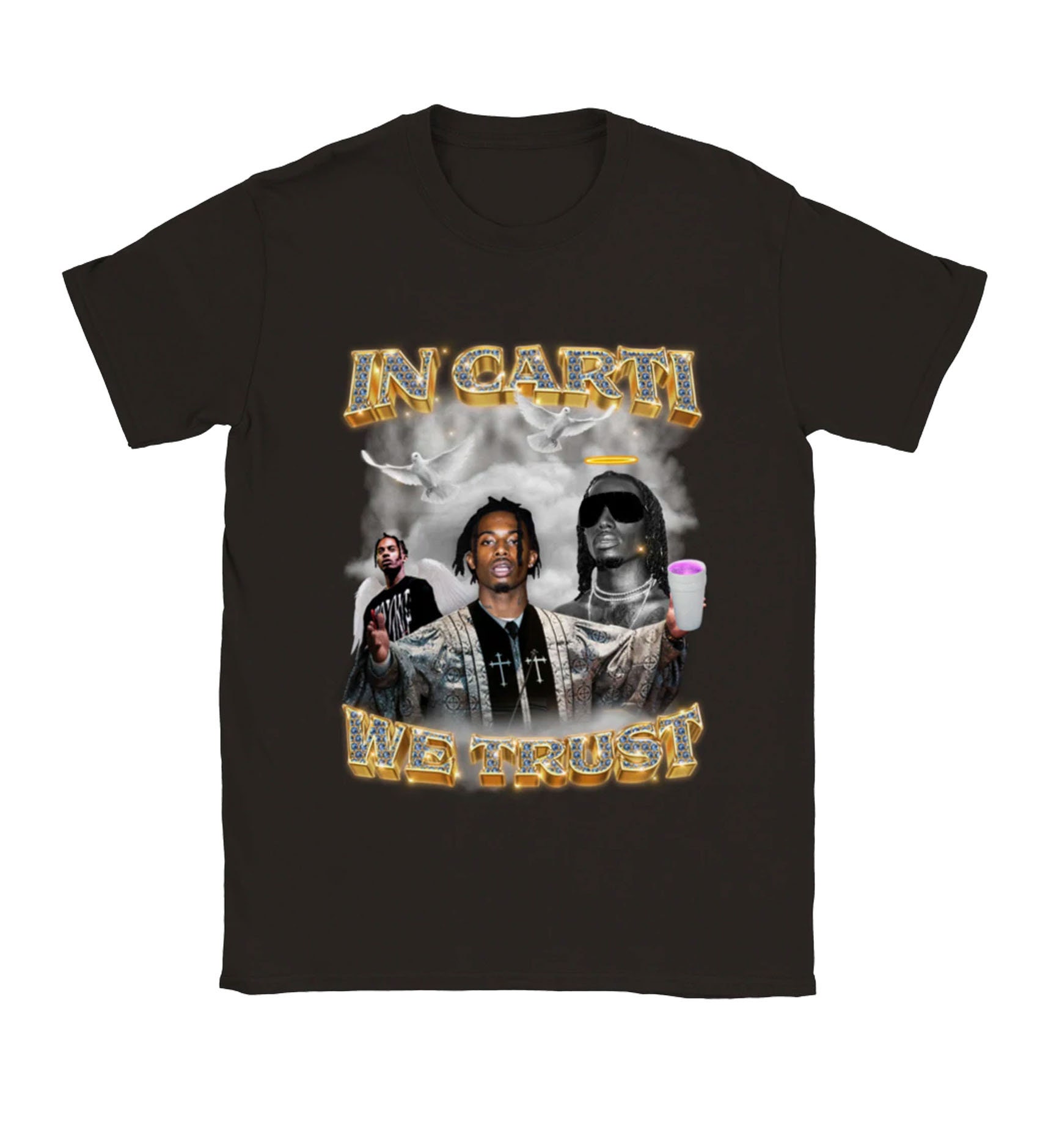 Vintage Shirt That Go Hard Don't In Carti We Trust Unisex T-Shirt Vintage Shirt That Go Hard Don't In Carti We Trust Unisex T-Shirt