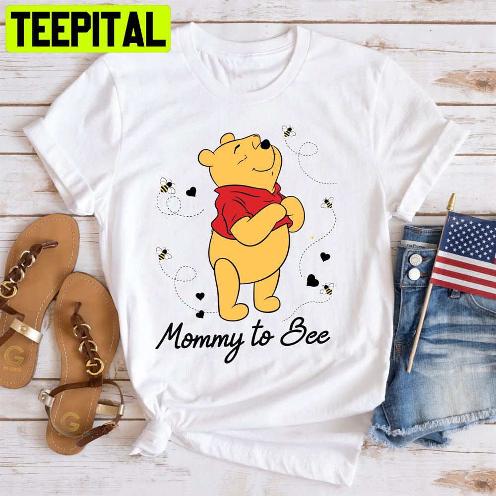 Winnie The Pooh Mommy To Bee Unisex T-Shirt Winnie The Pooh Mommy To Bee Unisex T-Shirt