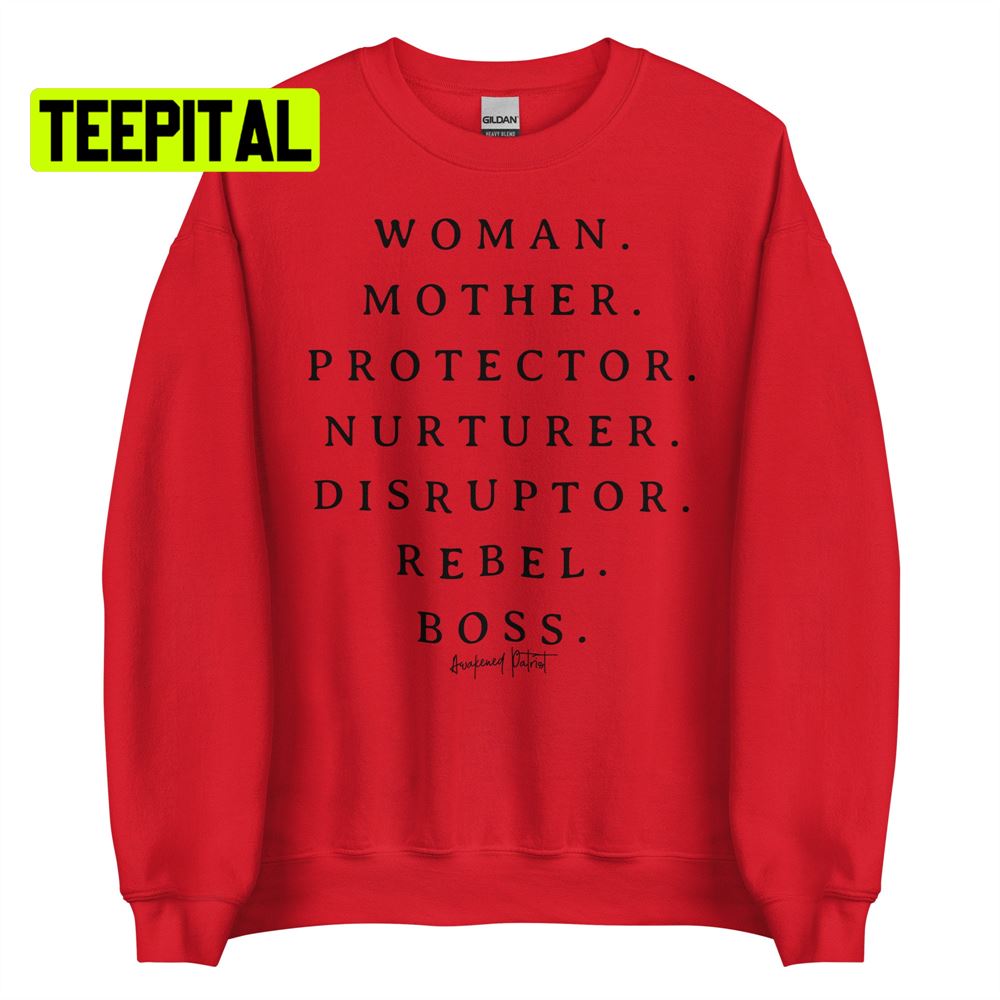 Woman Mother Protector Nurturer Disruptor Rebel Boss Unsiex T-Shirt Woman Mother Protector Nurturer Disruptor Rebel Boss Unsiex T-Shirt