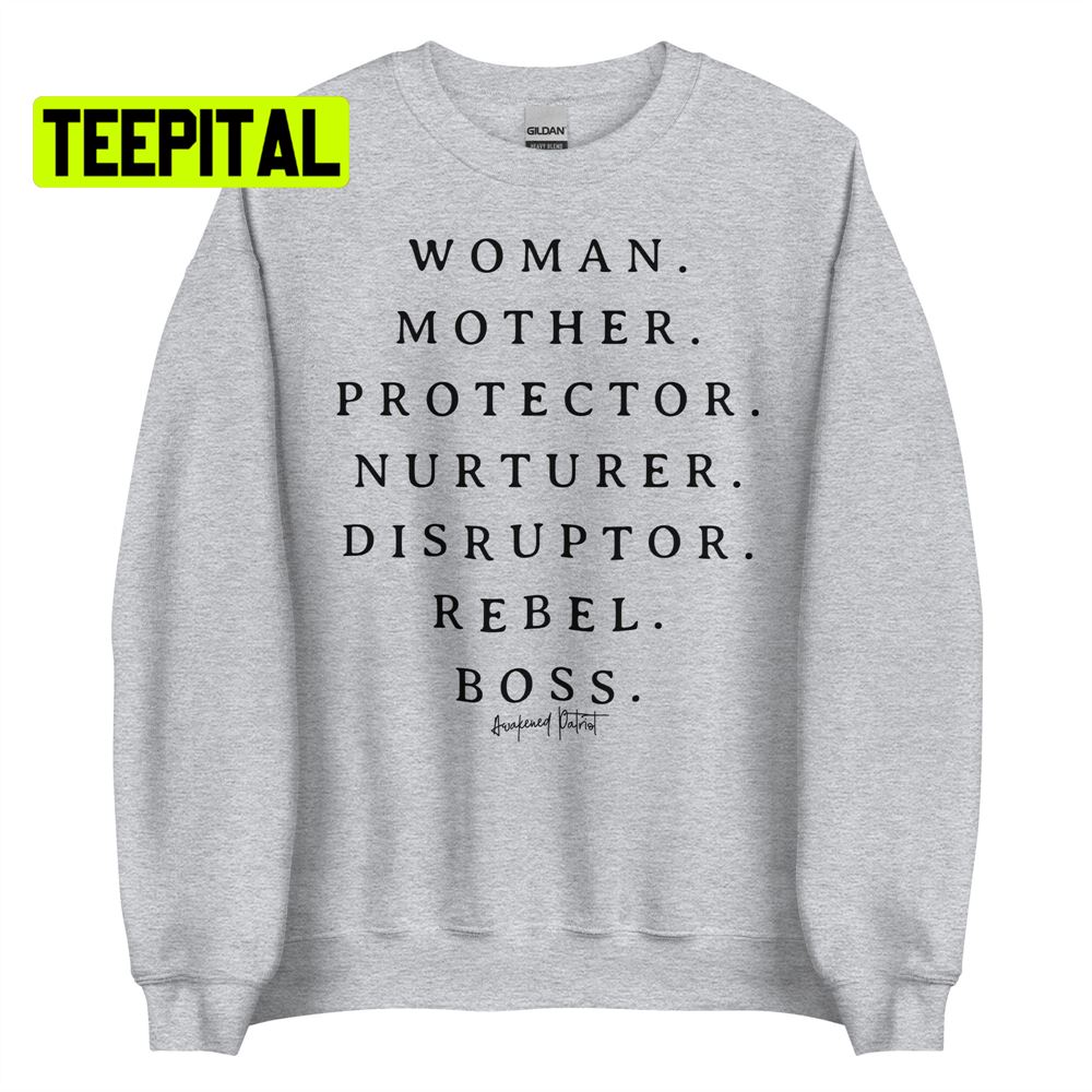 Woman Mother Protector Nurturer Disruptor Rebel Boss Unsiex T-Shirt Woman Mother Protector Nurturer Disruptor Rebel Boss Unsiex T-Shirt