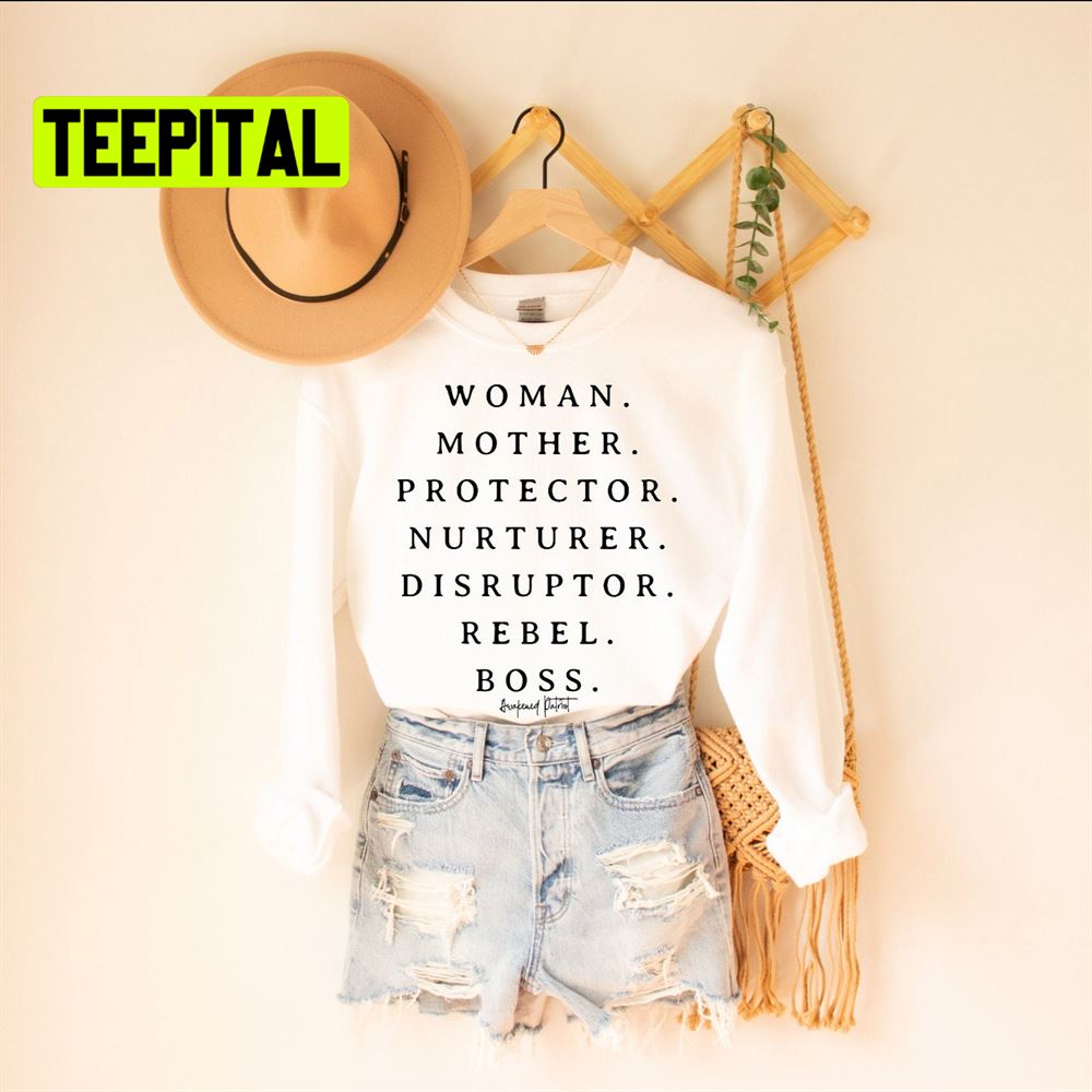 Woman Mother Protector Nurturer Disruptor Rebel Boss Unsiex T-Shirt Woman Mother Protector Nurturer Disruptor Rebel Boss Unsiex T-Shirt
