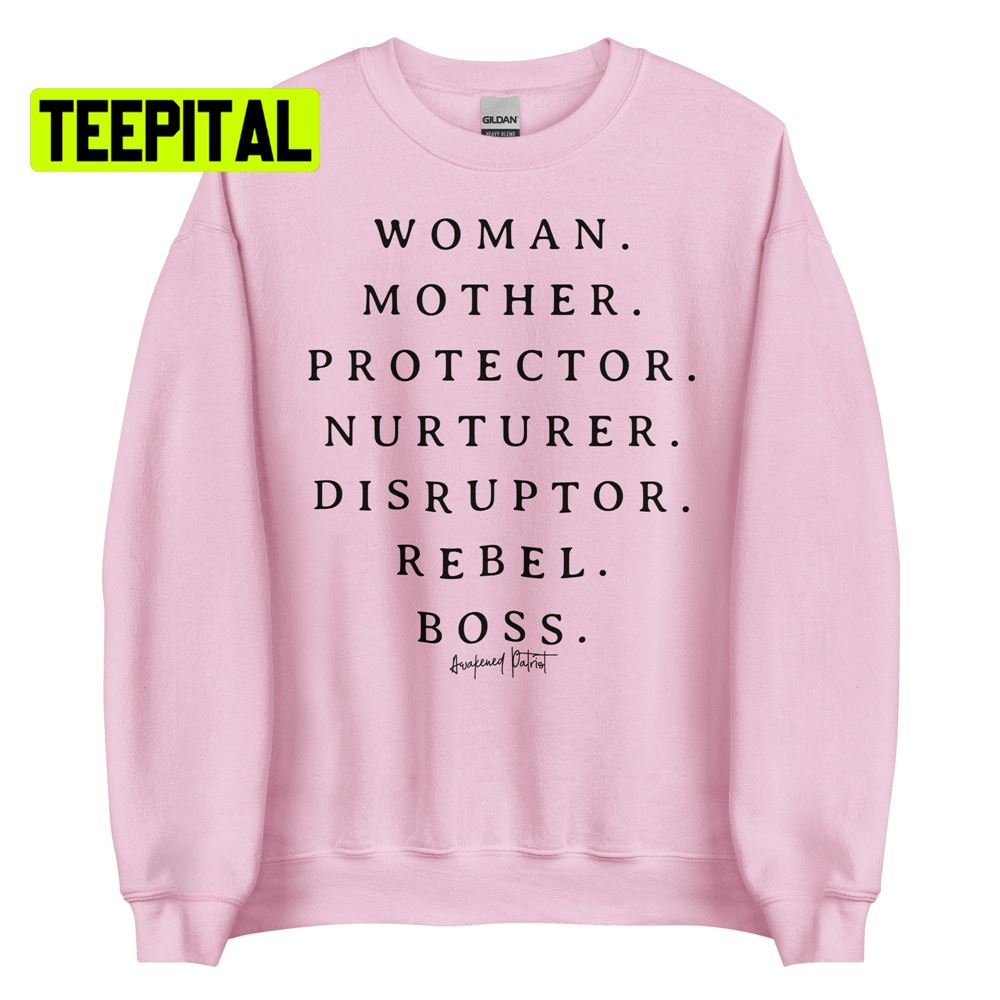 Woman Mother Protector Nurturer Disruptor Rebel Boss Unsiex T-Shirt Woman Mother Protector Nurturer Disruptor Rebel Boss Unsiex T-Shirt