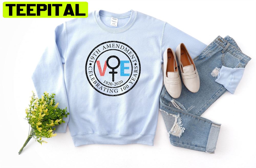 Women Vote 19th Amendment Celebrating 100 Years Unisex Sweatshirt Women Vote 19th Amendment Celebrating 100 Years Unisex Sweatshirt
