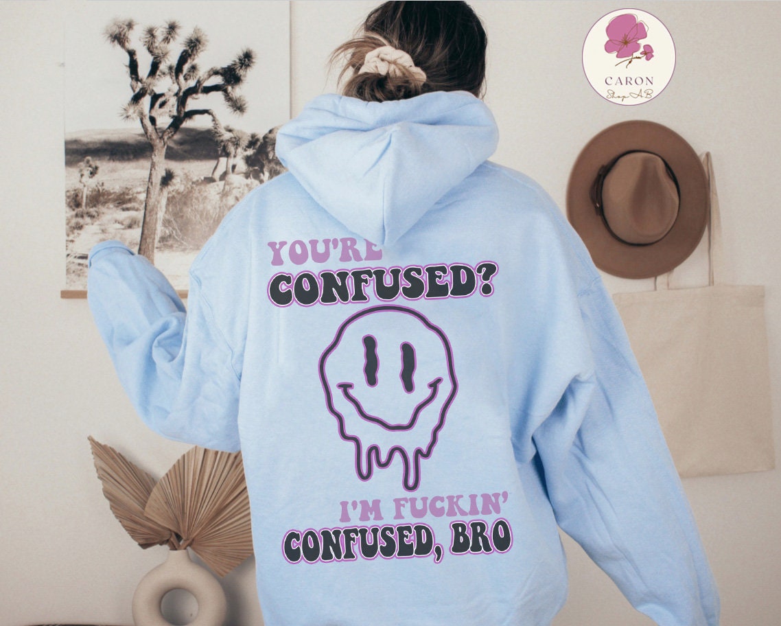 You're Confused I'm Confused Bro Fezco Euphoria Funny Smiley Quote Aesthetic Preppy Unisex T-Shirt You're Confused I'm Confused Bro Fezco Euphoria Funny Smiley Quote Aesthetic Preppy Unisex T-Shirt