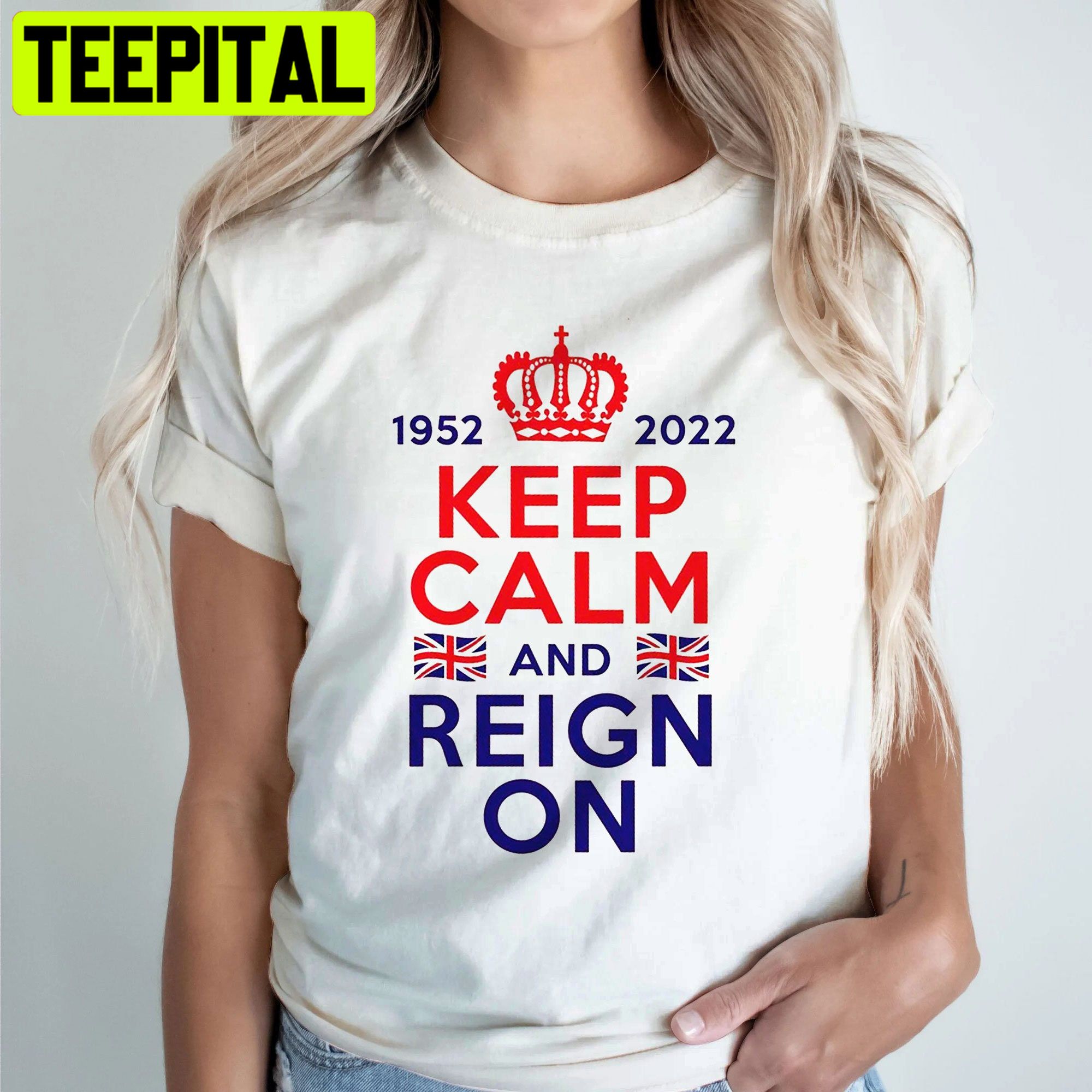 1952 2022 Keep Calm And Reign On Unisex Shirt 1952 2022 Keep Calm And Reign On Unisex Shirt