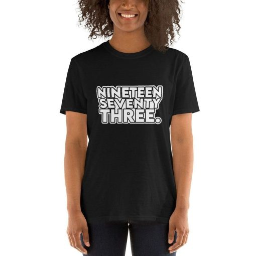 1973 Roe v Wade Reproductive Rights Pro Choice Shirt