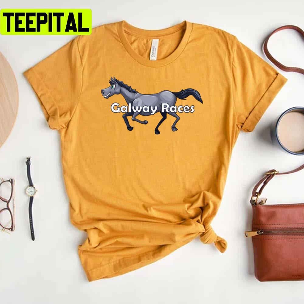 2022 Trending Galway Races Unisex T-Shirt 2022 Trending Galway Races Unisex T-Shirt