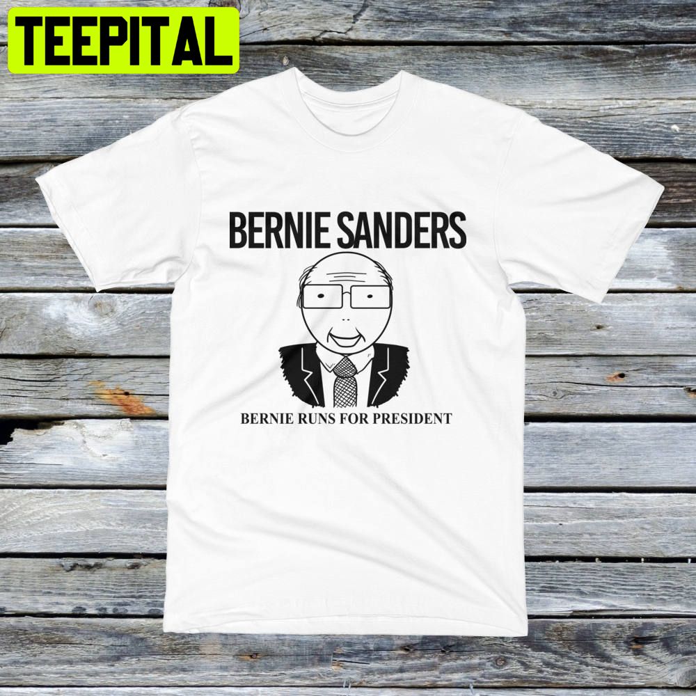 Bernie Sanders Bernie Runs For President Trending Unisex T-Shirt Bernie Sanders Bernie Runs For President Trending Unisex T-Shirt
