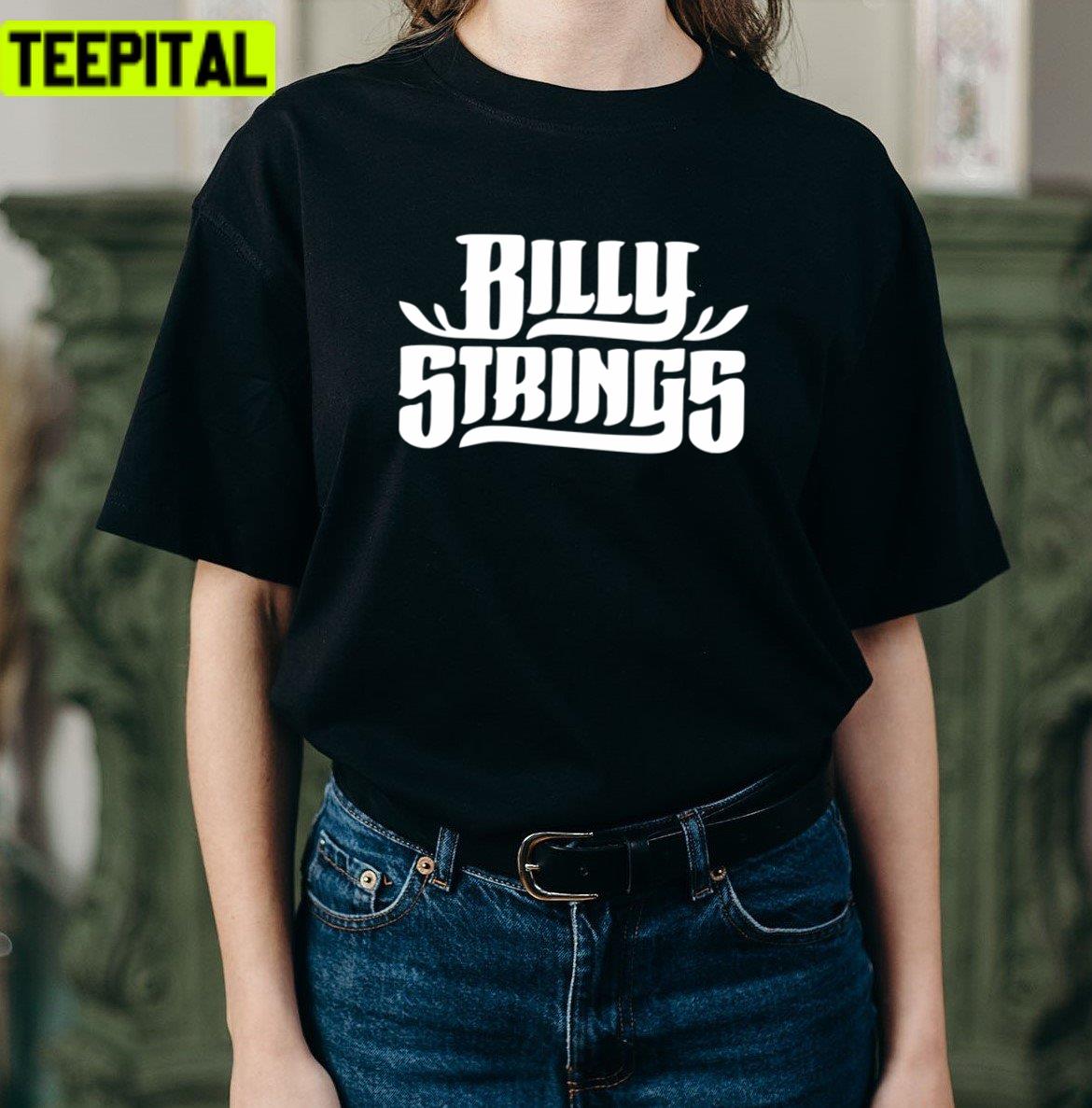 Best Seller Merchandise Billy Strings Unisex T-Shirt Best Seller Merchandise Billy Strings Unisex T-Shirt