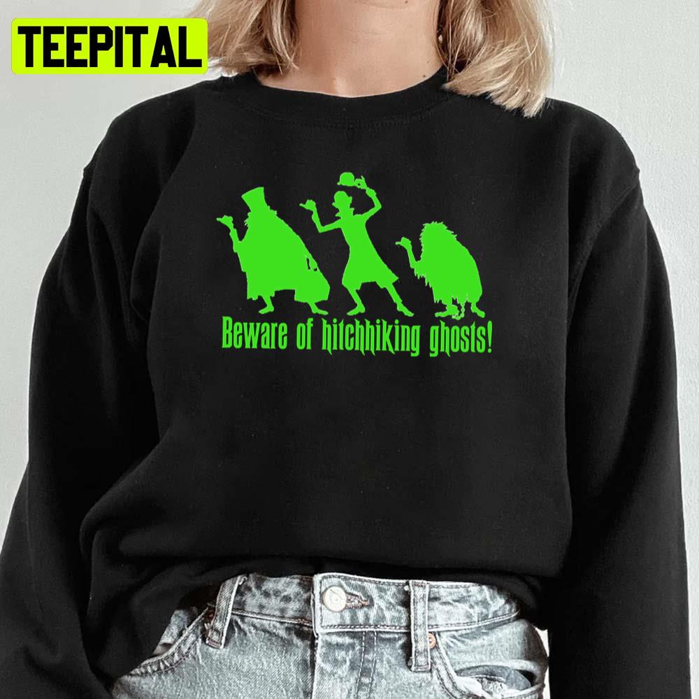Beware Of Hitchhiking Ghosts Halloween Unisex Sweatshirt Beware Of Hitchhiking Ghosts Halloween Unisex Sweatshirt