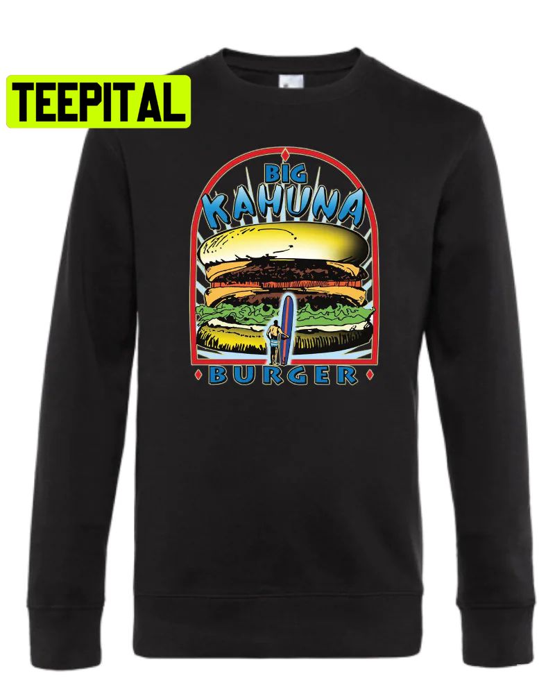 Big Kahuna Burger Trending Unisex Shirt Big Kahuna Burger Trending Unisex Shirt