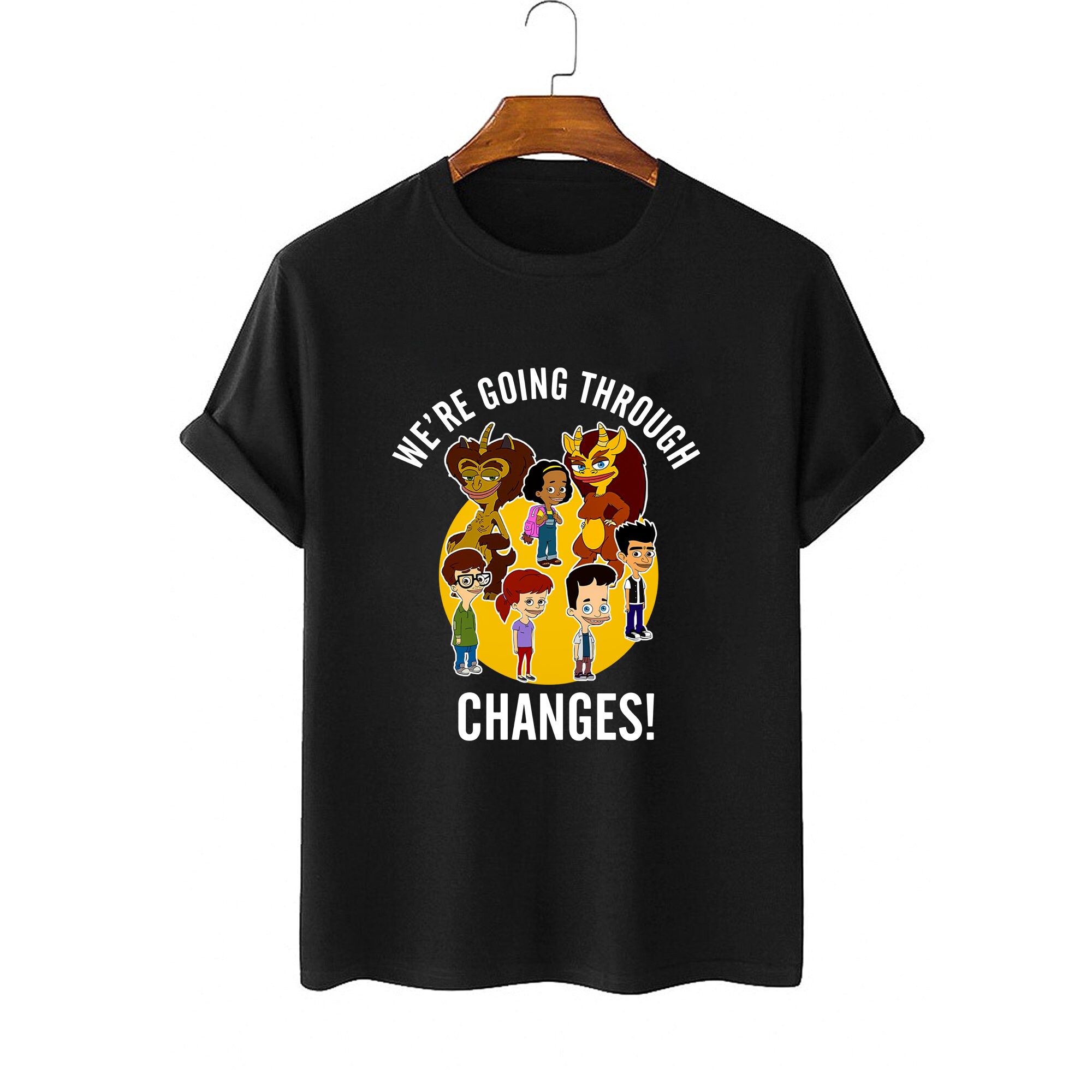 Big Mouth We Are Going Through Changes Unisex T-Shirt Big Mouth We Are Going Through Changes Unisex T-Shirt
