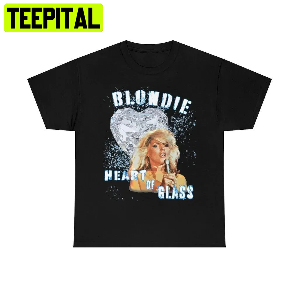 Blondie Heart Of Glass Trending Unisex T-Shirt Blondie Heart Of Glass Trending Unisex T-Shirt