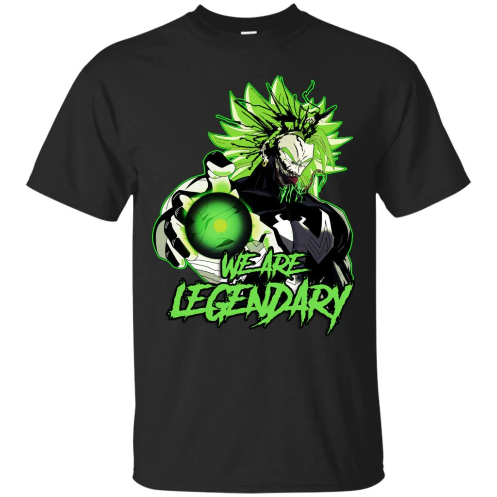 Broly Venom We Are Legendary Shirt Broly Venom We Are Legendary Shirt