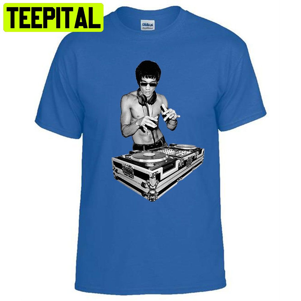 Bruce Lee Dj Trending Unisex Shirt Bruce Lee Dj Trending Unisex Shirt