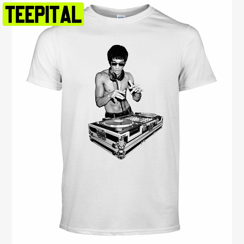 Bruce Lee Dj Trending Unisex Shirt Bruce Lee Dj Trending Unisex Shirt