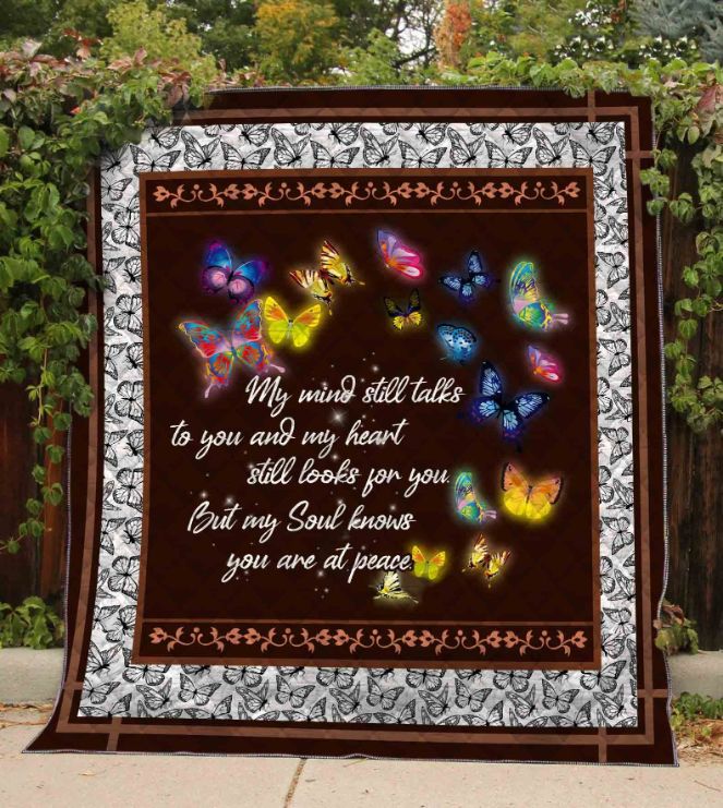 Butterfly My Heart Still Looks For You But My Soul Knows Quilt Blanket Butterfly My Heart Still Looks For You But My Soul Knows Quilt Blanket