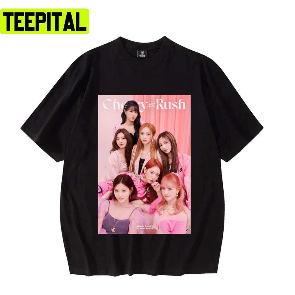 Cherry Rush Cherry Bullet Kpop Unisex T-Shirt Cherry Rush Cherry Bullet Kpop Unisex T-Shirt