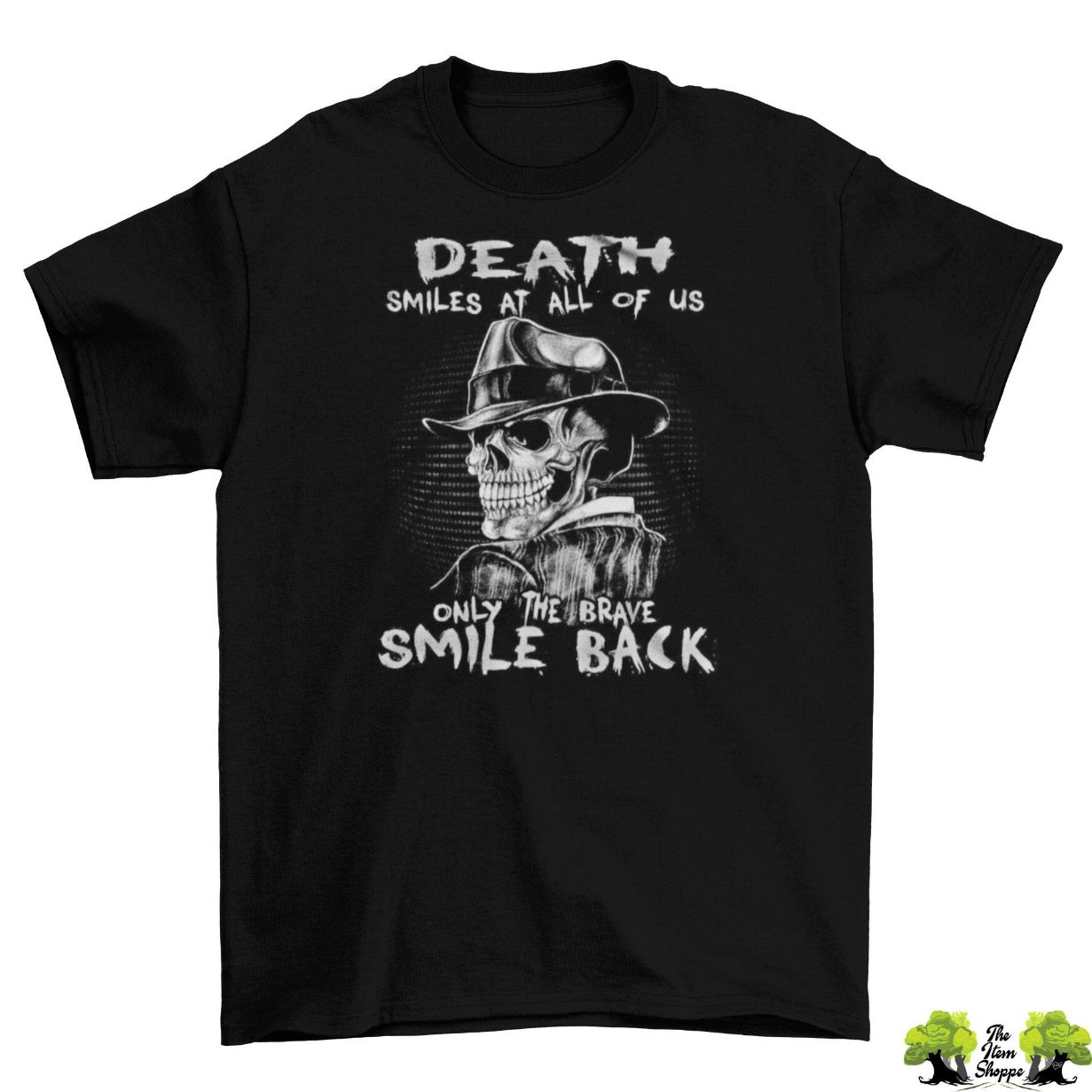 Death Smiles At Us All T-Shirt Death Smiles At Us All T-Shirt