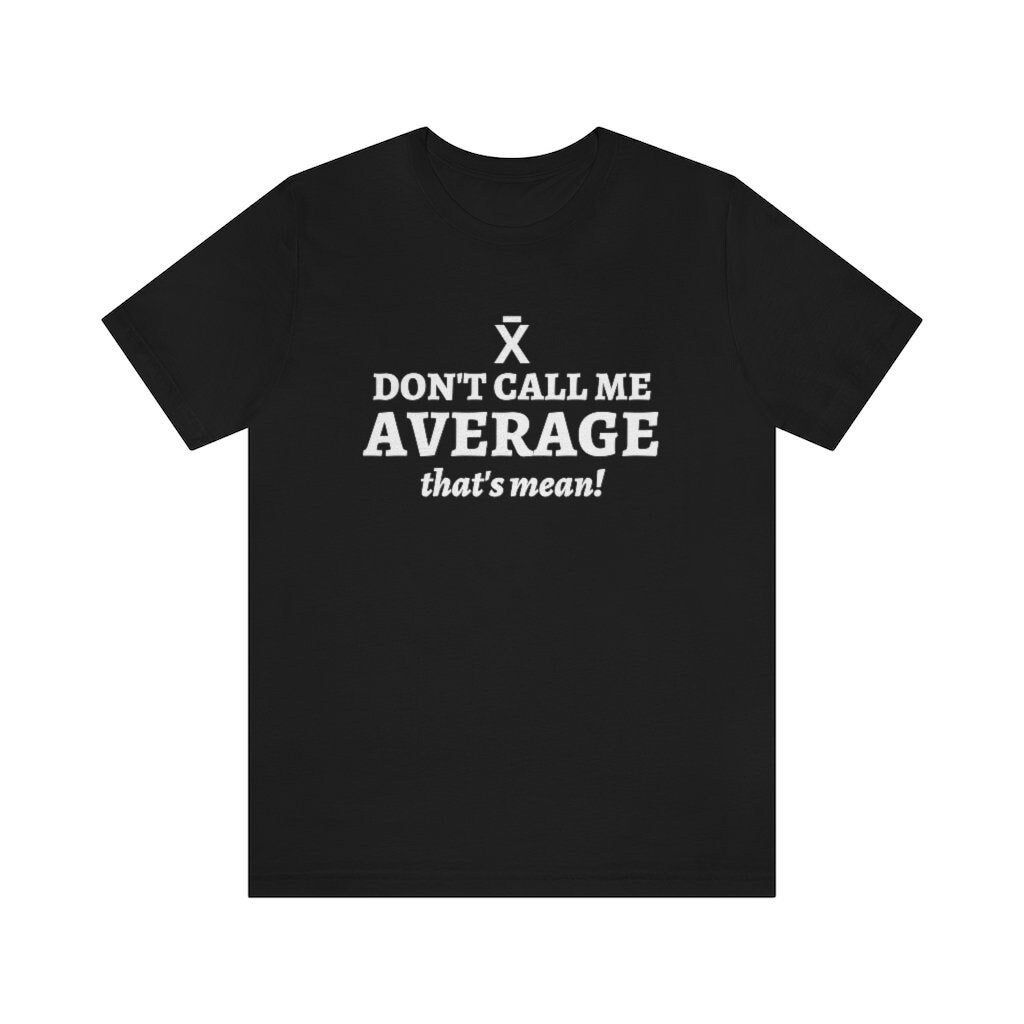 Dont Call Me Average Funny Math Teacher Shirt Dont Call Me Average Funny Math Teacher Shirt