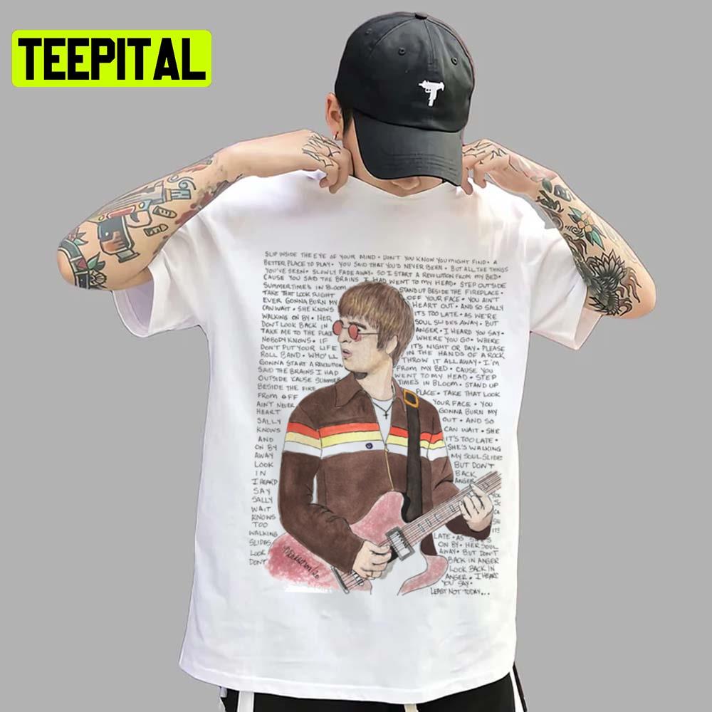Dont Look Back In Anger Liam Gallagher Unisex T-Shirt Dont Look Back In Anger Liam Gallagher Unisex T-Shirt