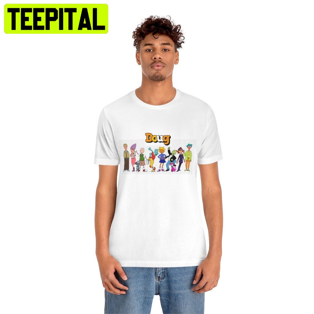 Doug Cartoon Friend Trending Unisex Shirt Doug Cartoon Friend Trending Unisex Shirt