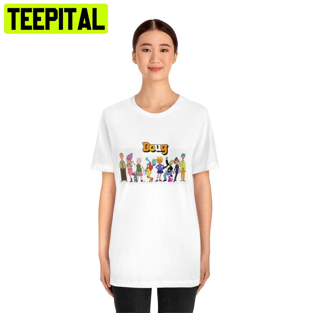 Doug Cartoon Friend Trending Unisex Shirt Doug Cartoon Friend Trending Unisex Shirt