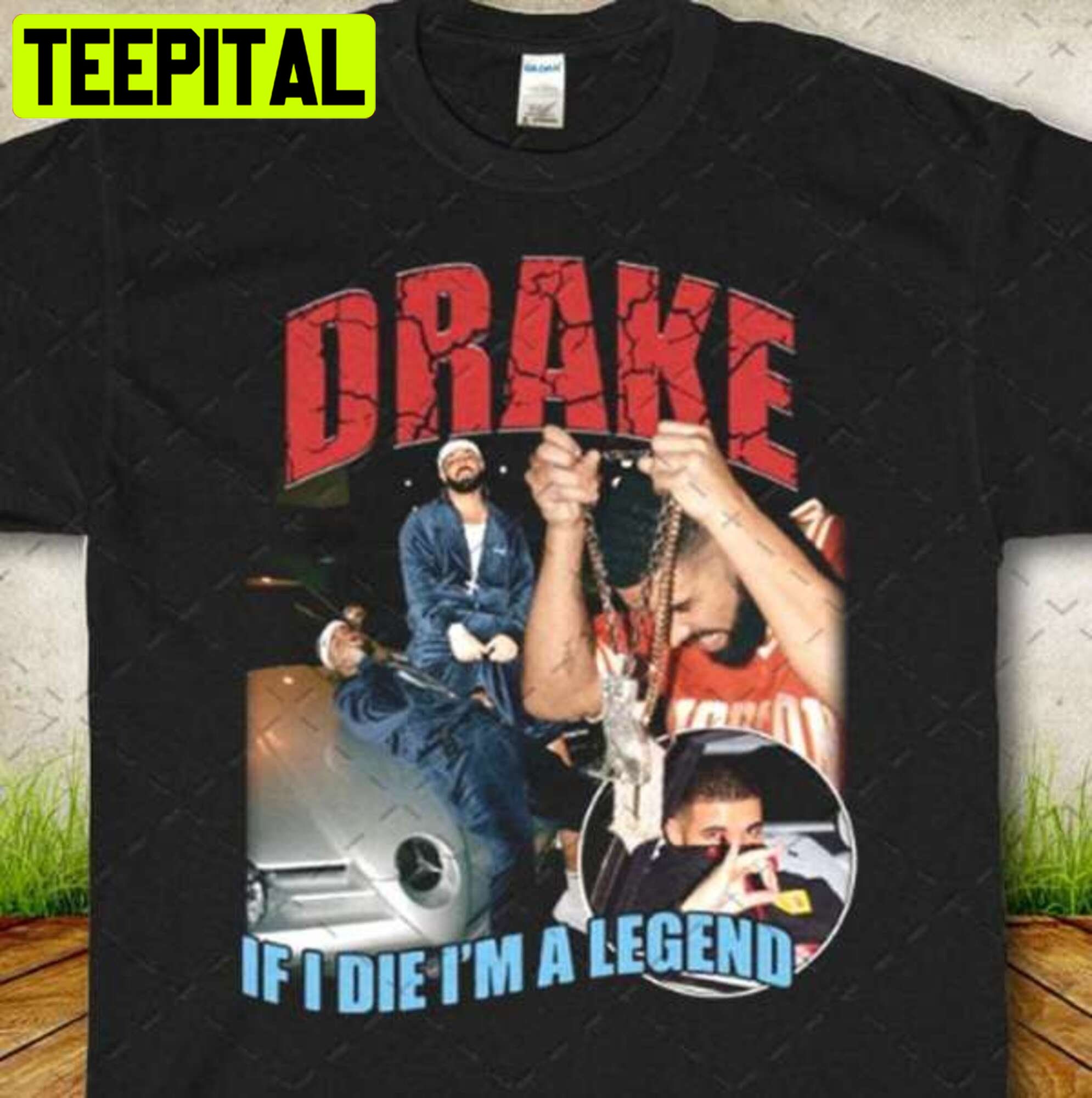 Drake If I Die I'm A Legend Trending Unisex Shirt Drake If I Die I'm A Legend Trending Unisex Shirt