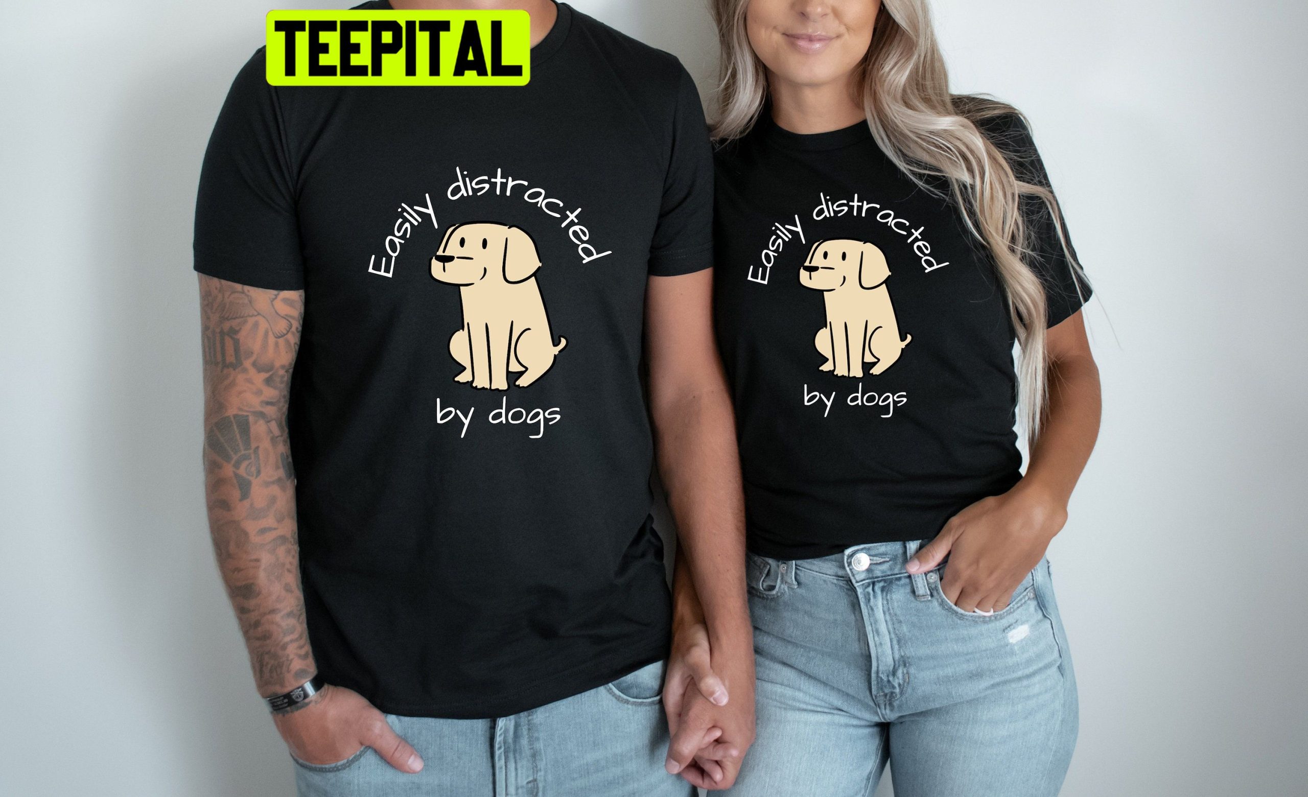 Easily Distracted By Dogs Trending Unisex Shirt Easily Distracted By Dogs Trending Unisex Shirt