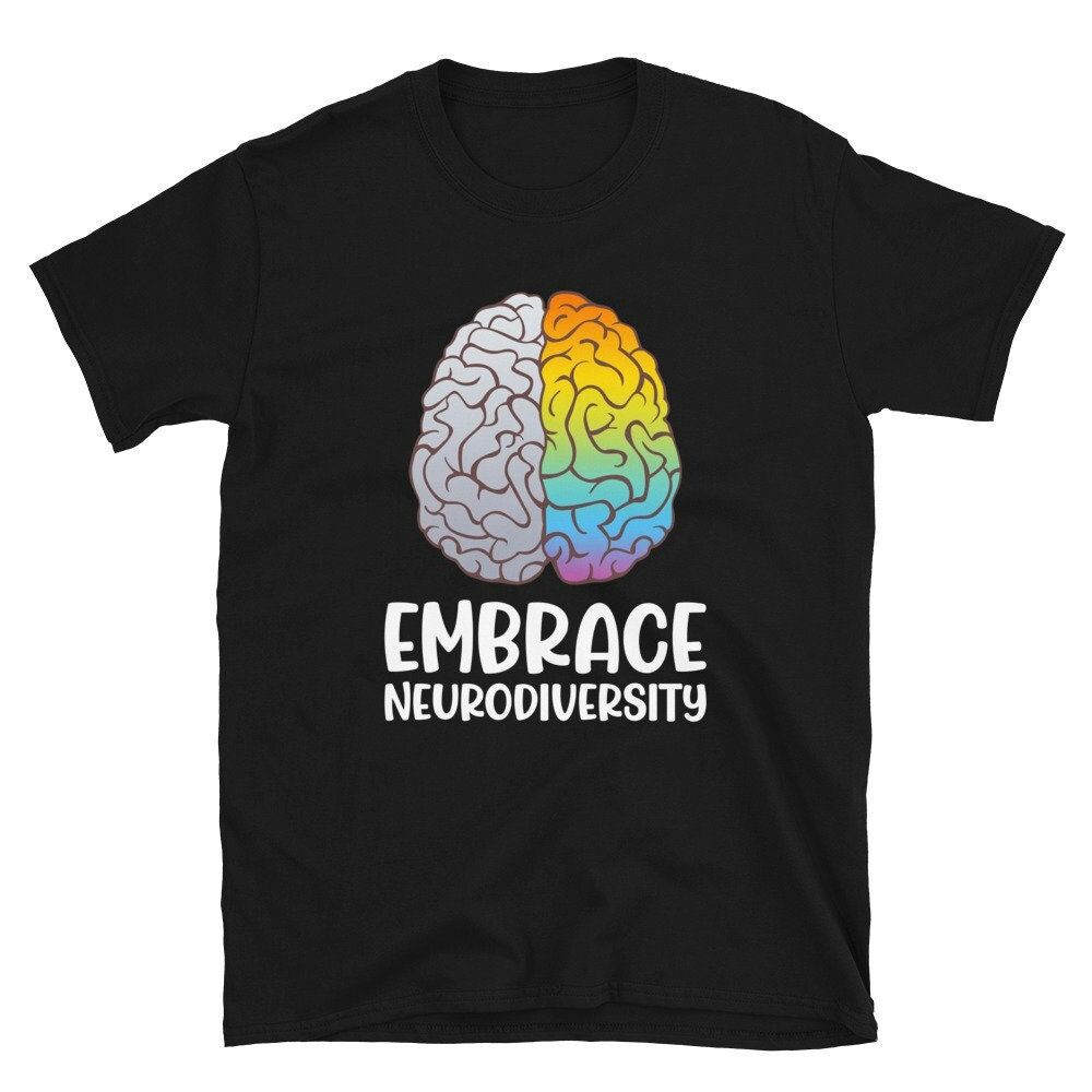 Embrace Neurodiversity Shirt Embrace Neurodiversity Shirt