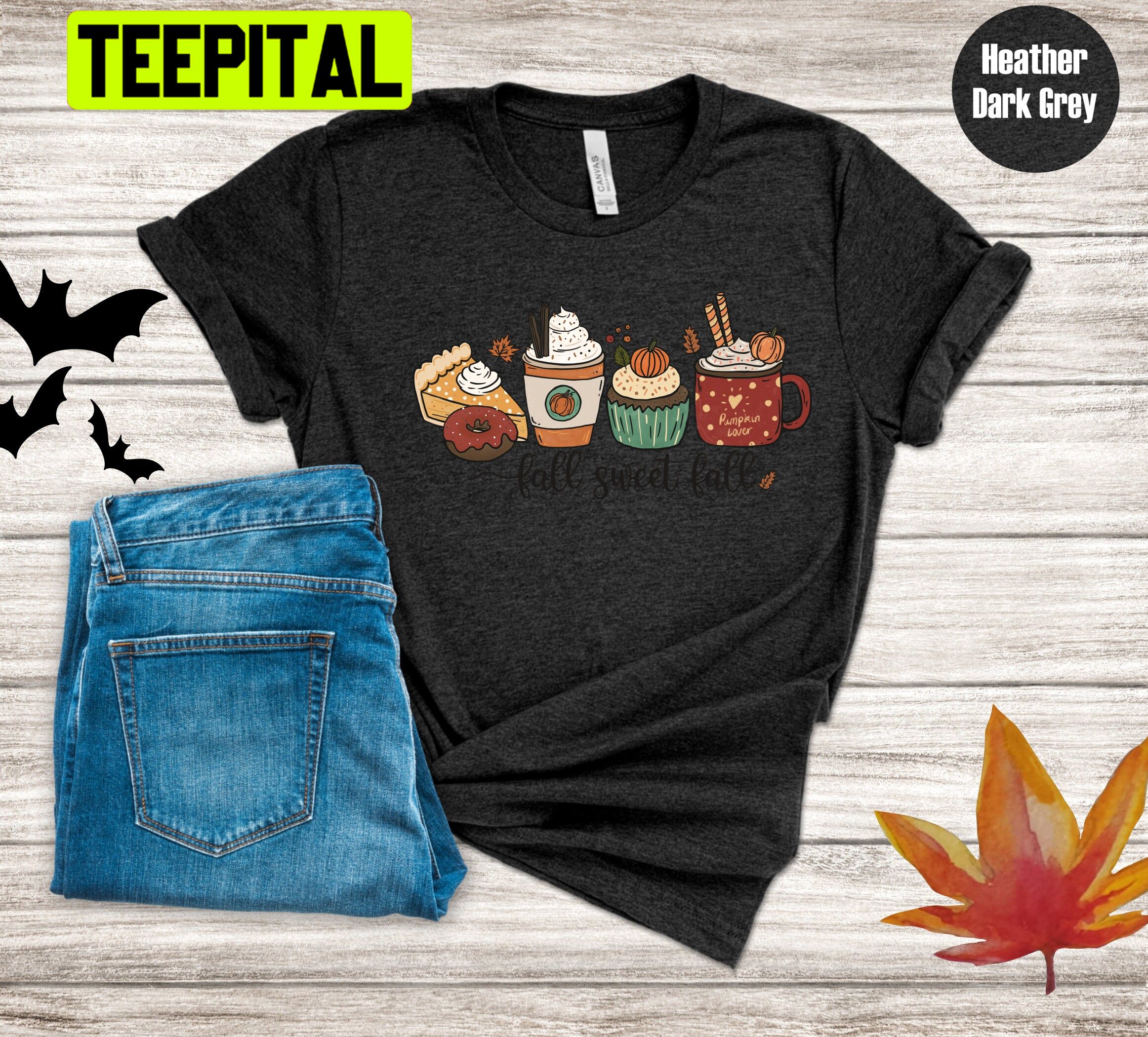 Fall Sweet Fall Trending Unisex Shirt Fall Sweet Fall Trending Unisex Shirt