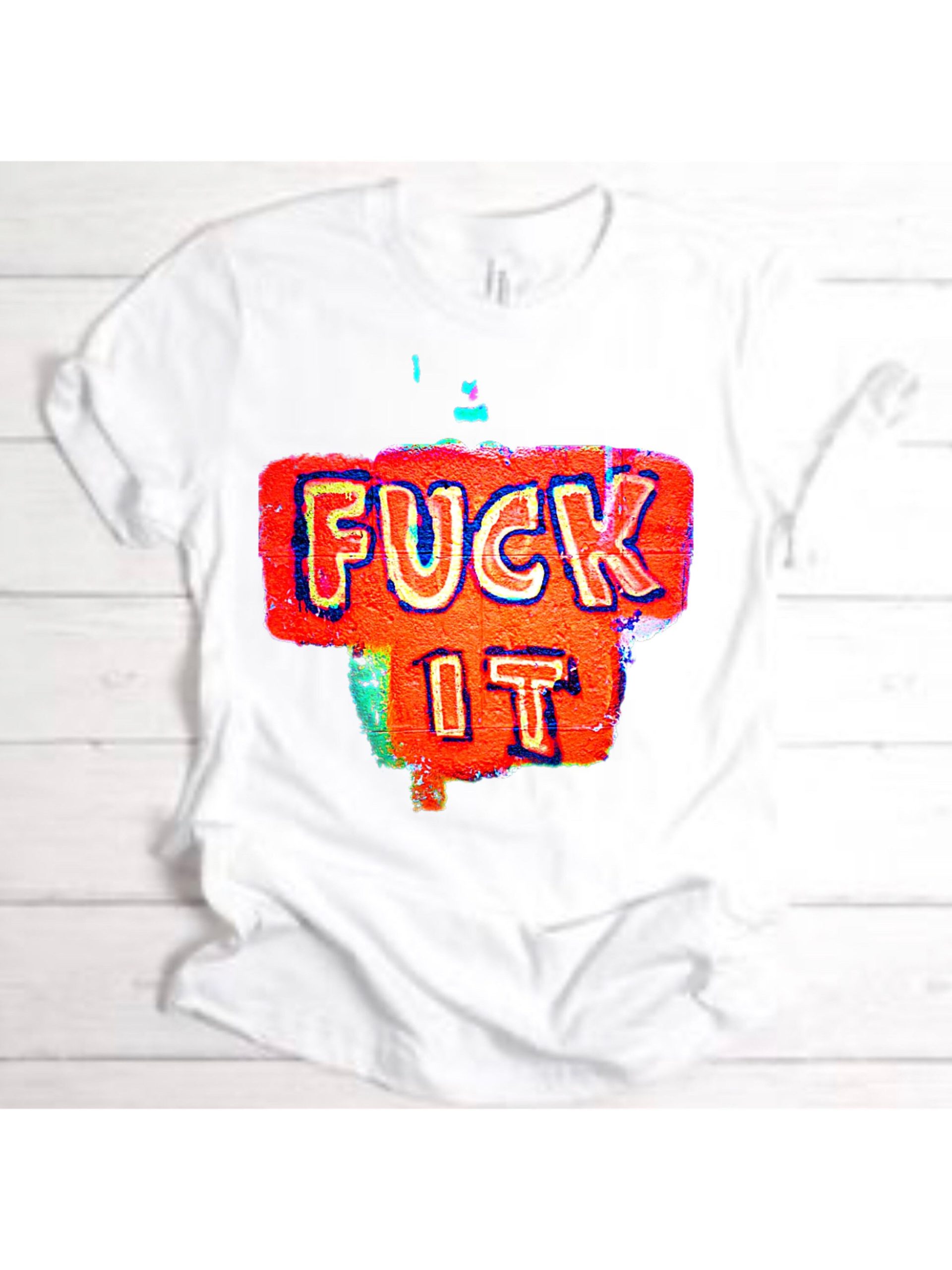 Fuck It Cartoon Sarcastic Illustration Unisex T-Shirt Fuck It Cartoon Sarcastic Illustration Unisex T-Shirt