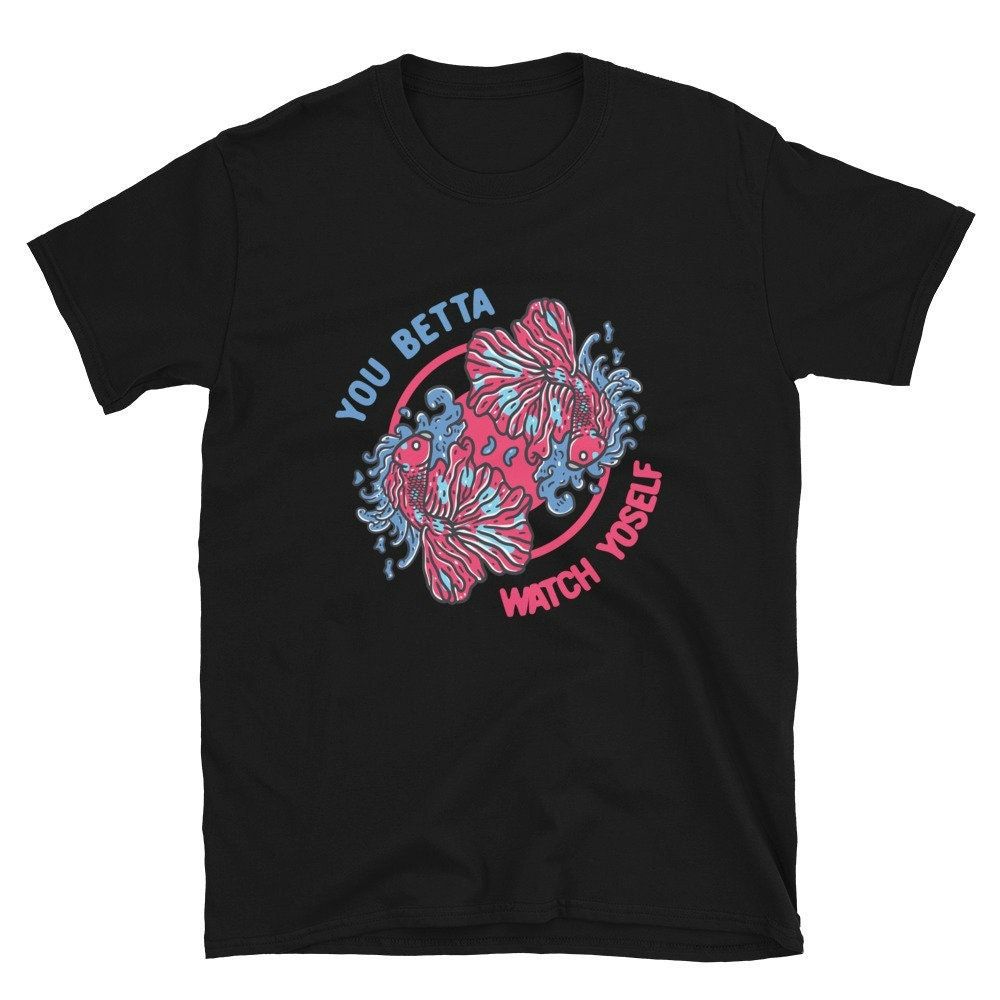 Funny Betta Fish Shirt Funny Betta Fish Shirt