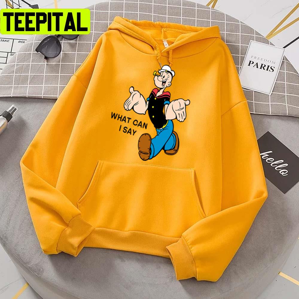 Funny Quote Popeye The Sailor Unisex T-Shirt Funny Quote Popeye The Sailor Unisex T-Shirt