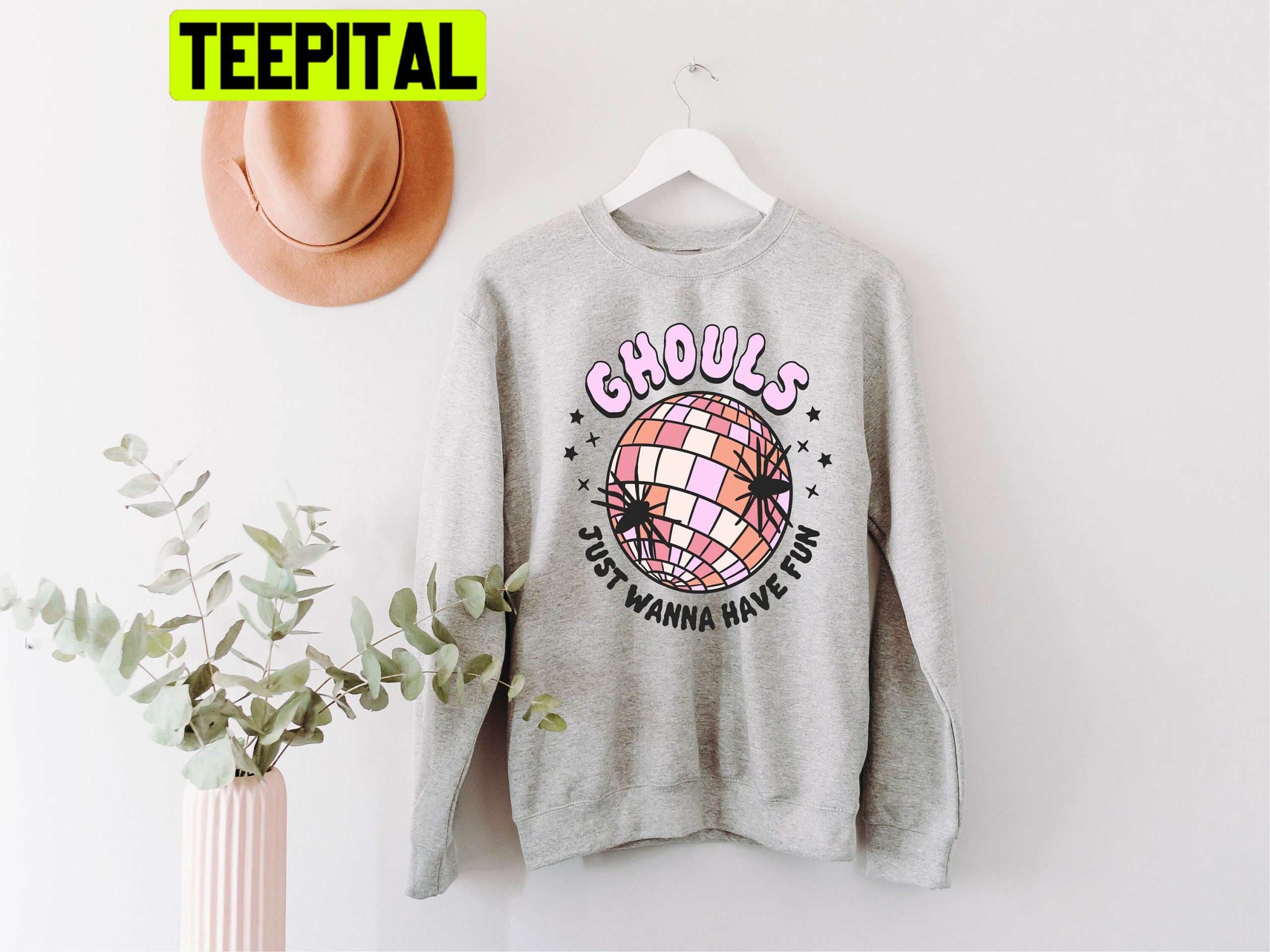 Ghouls Just Want To Have Fun Trending Unisex Sweatshirt Ghouls Just Want To Have Fun Trending Unisex Sweatshirt