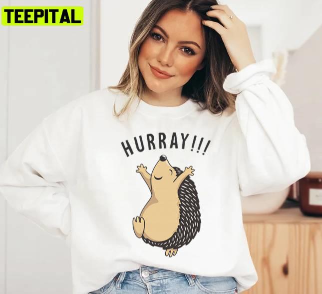 Hurray Hedgehog Animal Lover Unisex Sweatshirt Hurray Hedgehog Animal Lover Unisex Sweatshirt