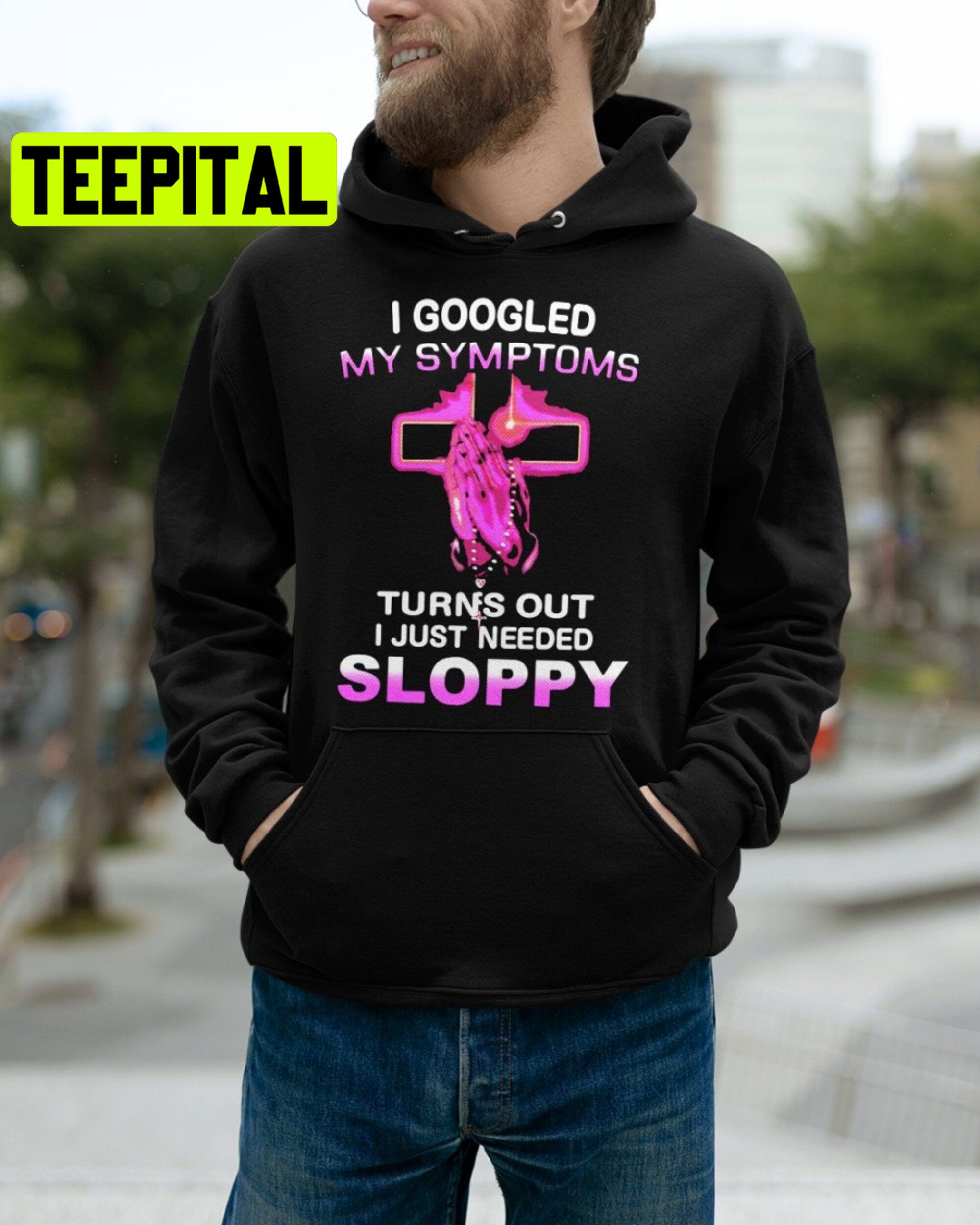 I Googled My Symptoms Trending Unisex Shirt I Googled My Symptoms Trending Unisex Shirt