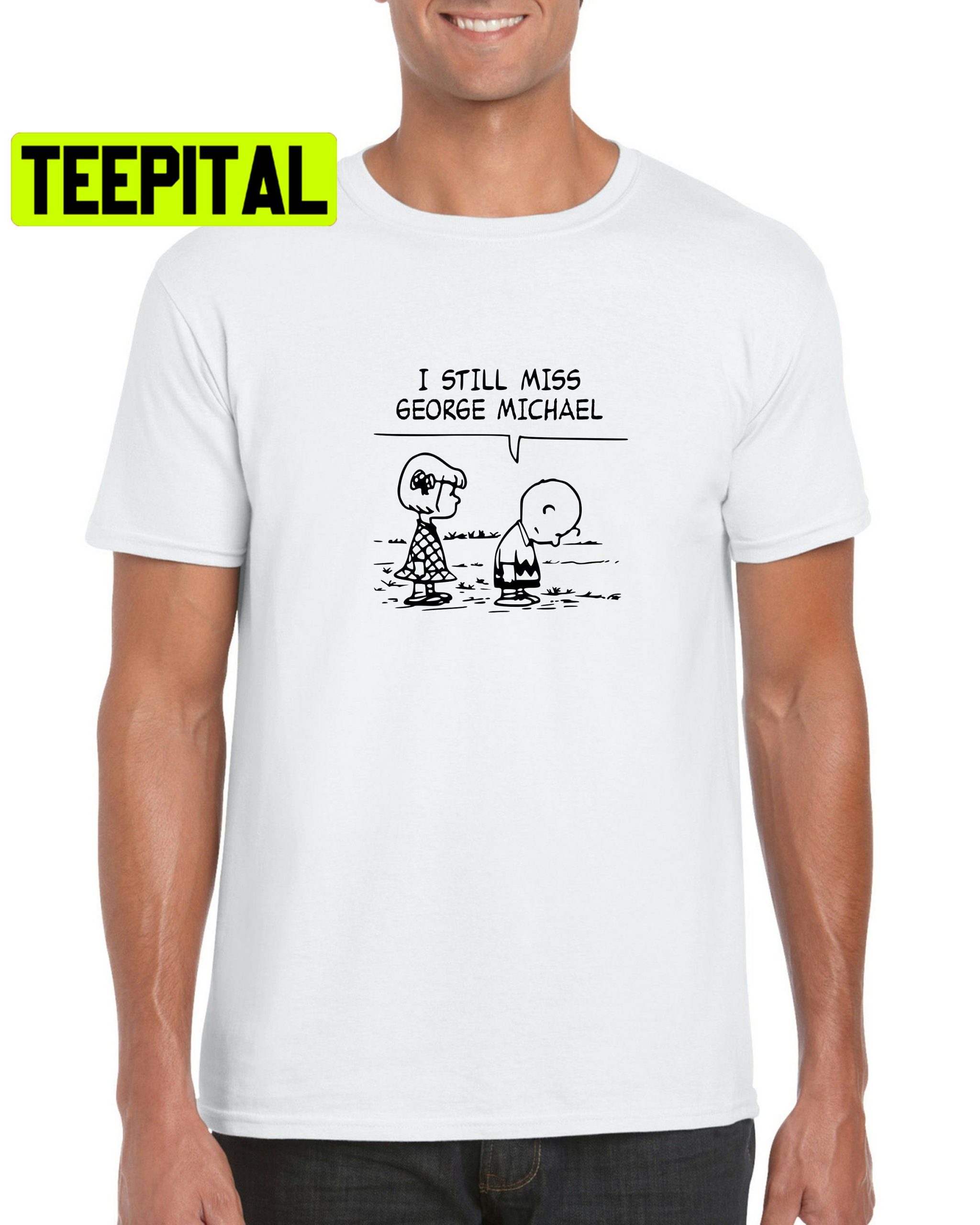 I Still Miss George Michael Trending Unisex Shirt I Still Miss George Michael Trending Unisex Shirt