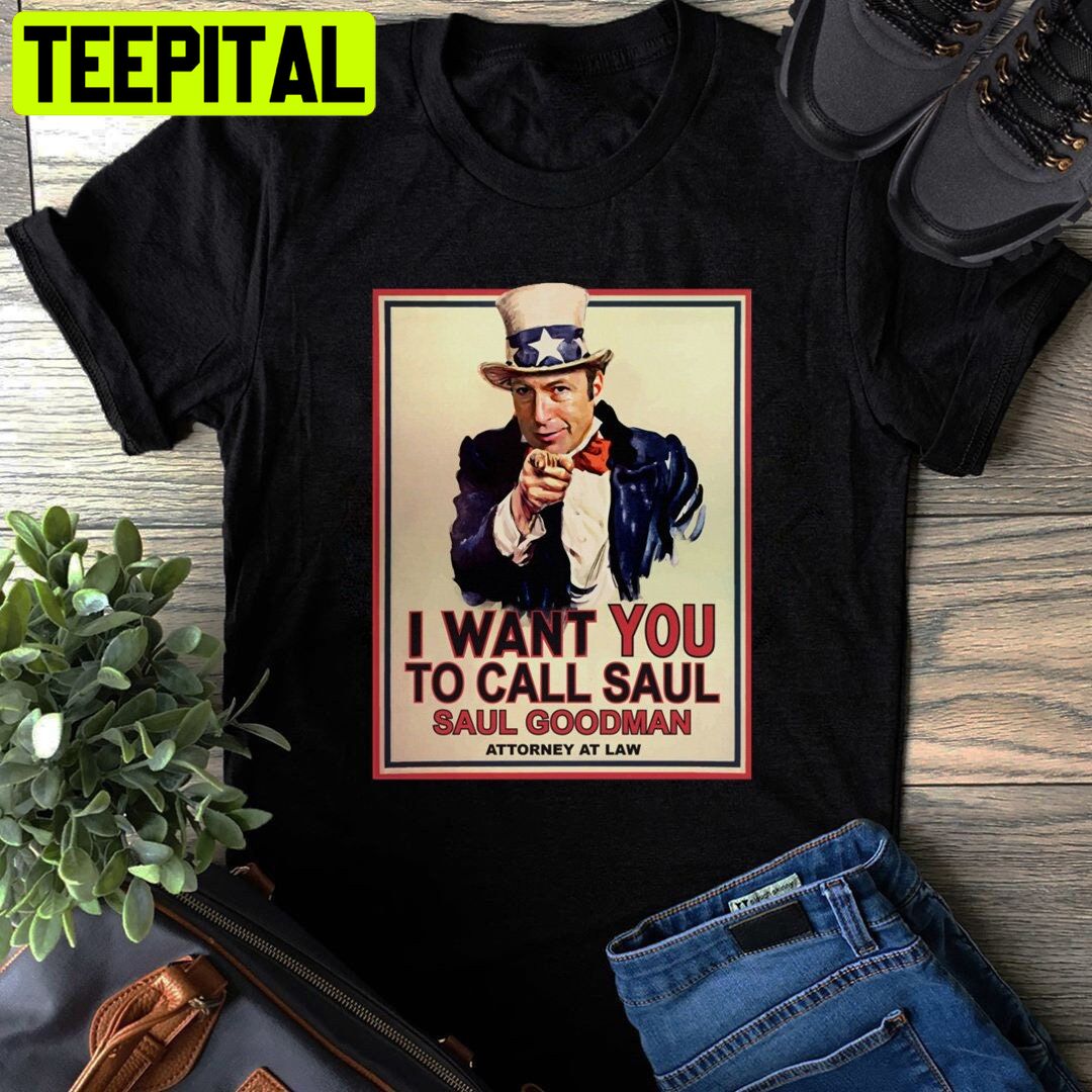 I Want You To Call Saul Goodman Trending Unisex T-Shirt I Want You To Call Saul Goodman Trending Unisex T-Shirt