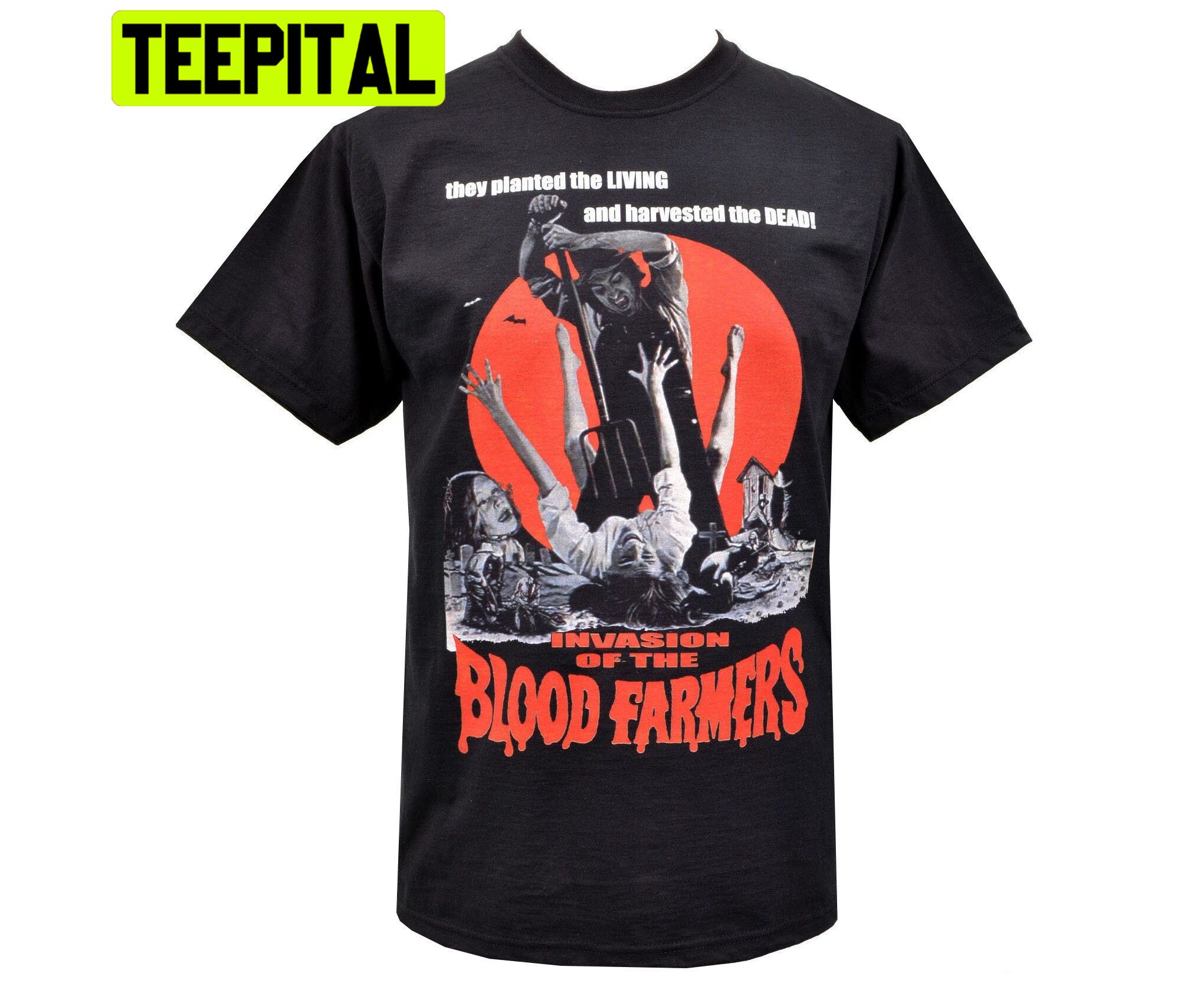Invasion Of The Blood Farmers Halloween Trending Unisex T-Shirt Invasion Of The Blood Farmers Halloween Trending Unisex T-Shirt