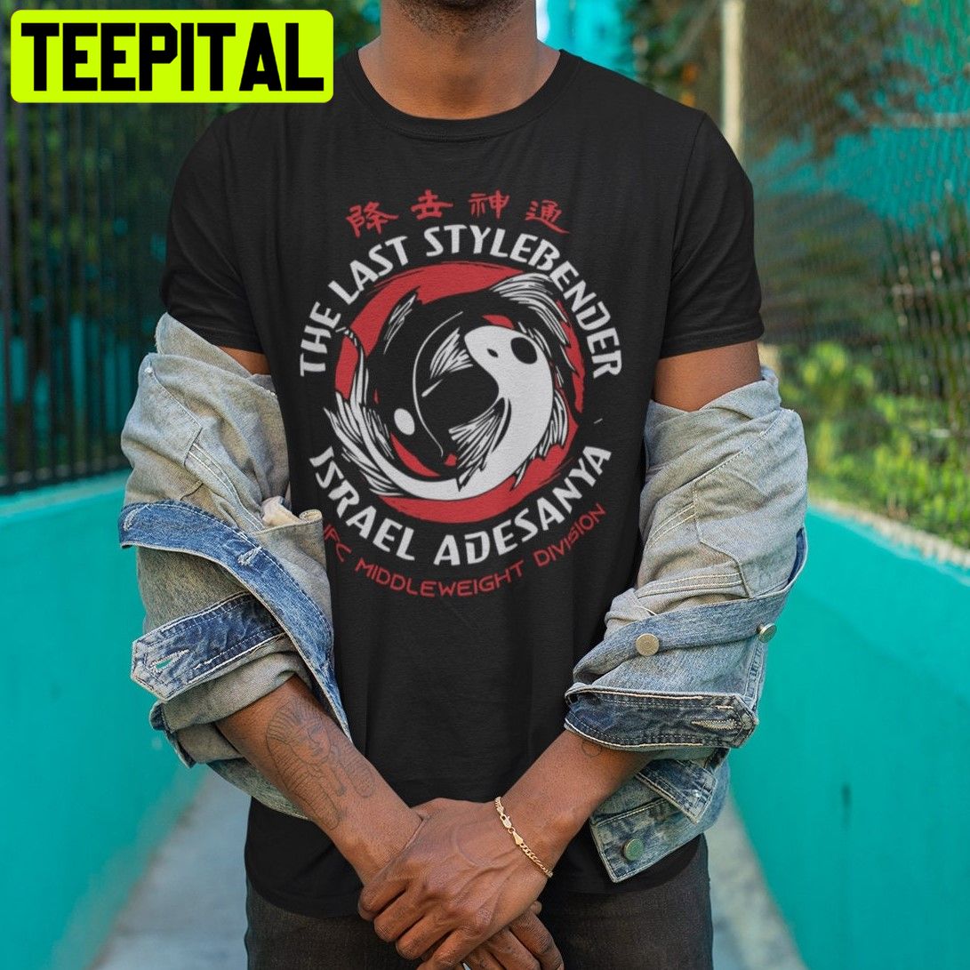 Israel The Last Stylebender Adesanya Graphic Trending Unisex T-Shirt Israel The Last Stylebender Adesanya Graphic Trending Unisex T-Shirt