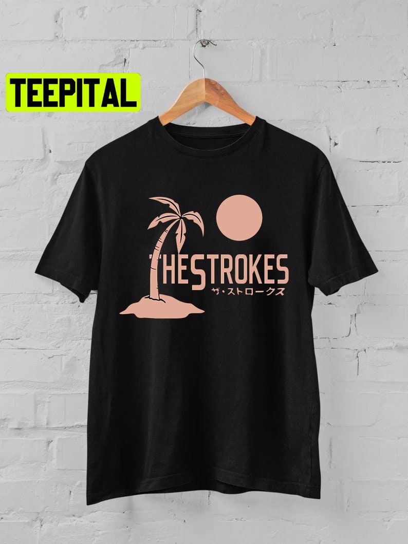 Japan The Strokes Trending Unisex Shirt Japan The Strokes Trending Unisex Shirt