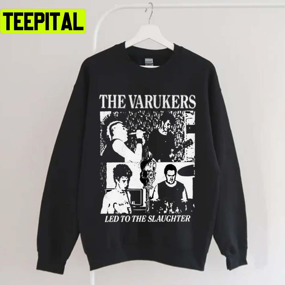 Led To The Slaughter Punk The Varukers Unisex T-Shirt Led To The Slaughter Punk The Varukers Unisex T-Shirt