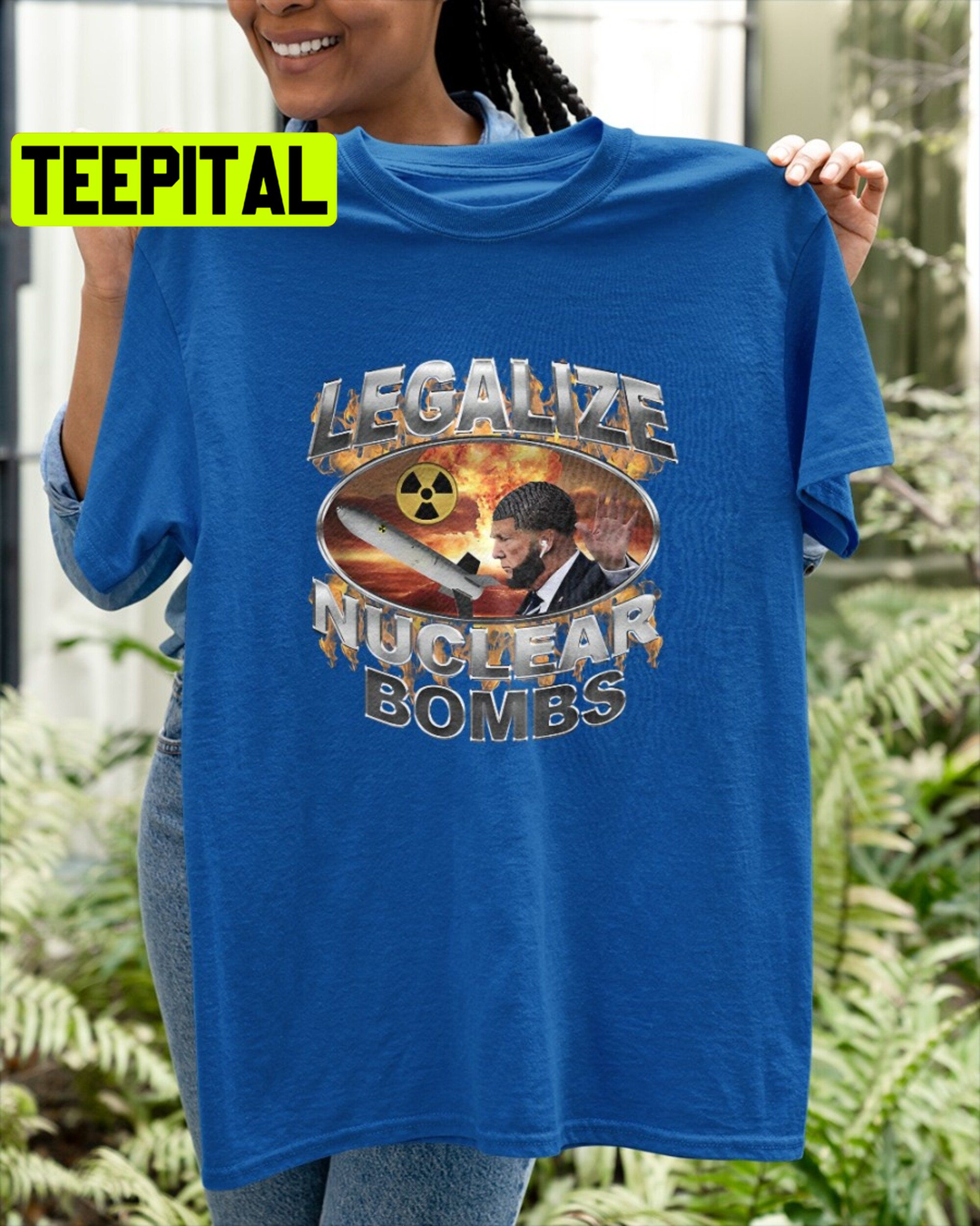 Legalize Nuclear Bombs Trending Unisex Shirt Legalize Nuclear Bombs Trending Unisex Shirt