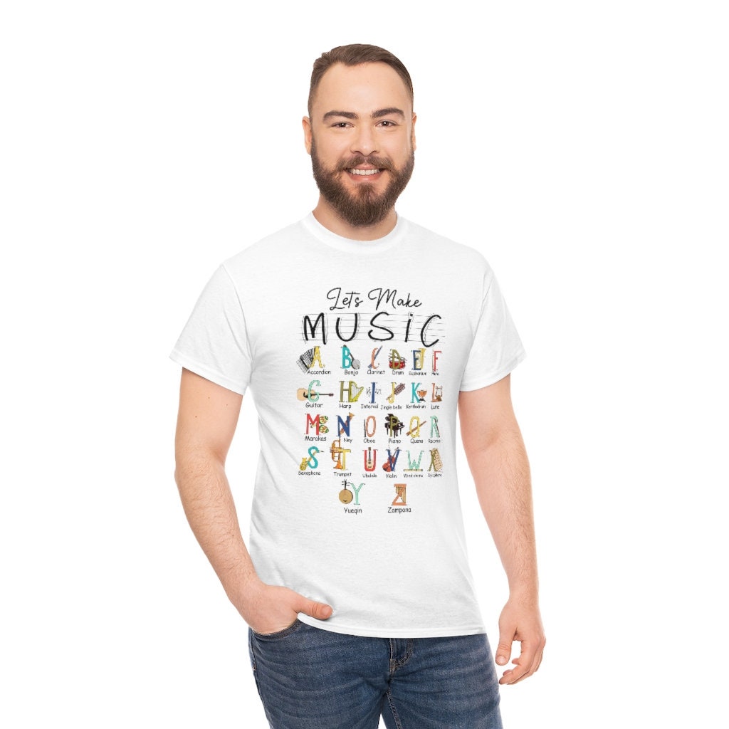 Let Make Music Musical Instrut Alphabet Funny Unisex T-Shirt Let Make Music Musical Instrut Alphabet Funny Unisex T-Shirt