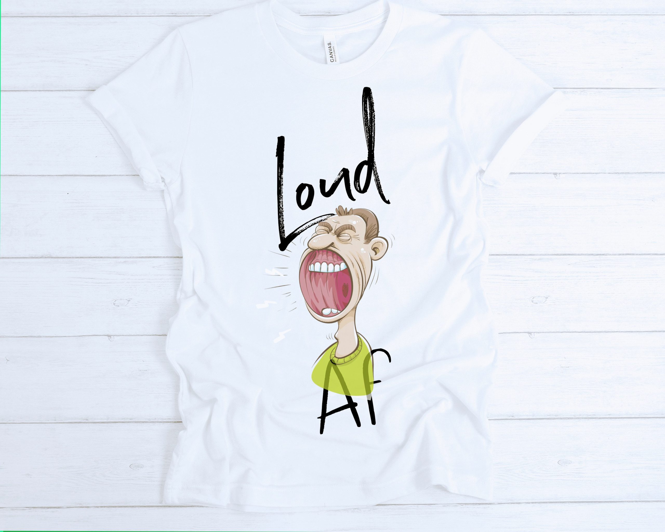 Loud Af Loud For Someone Who Is Loud Loud Loud Loud Unisex T-Shirt Loud Af Loud For Someone Who Is Loud Loud Loud Loud Unisex T-Shirt
