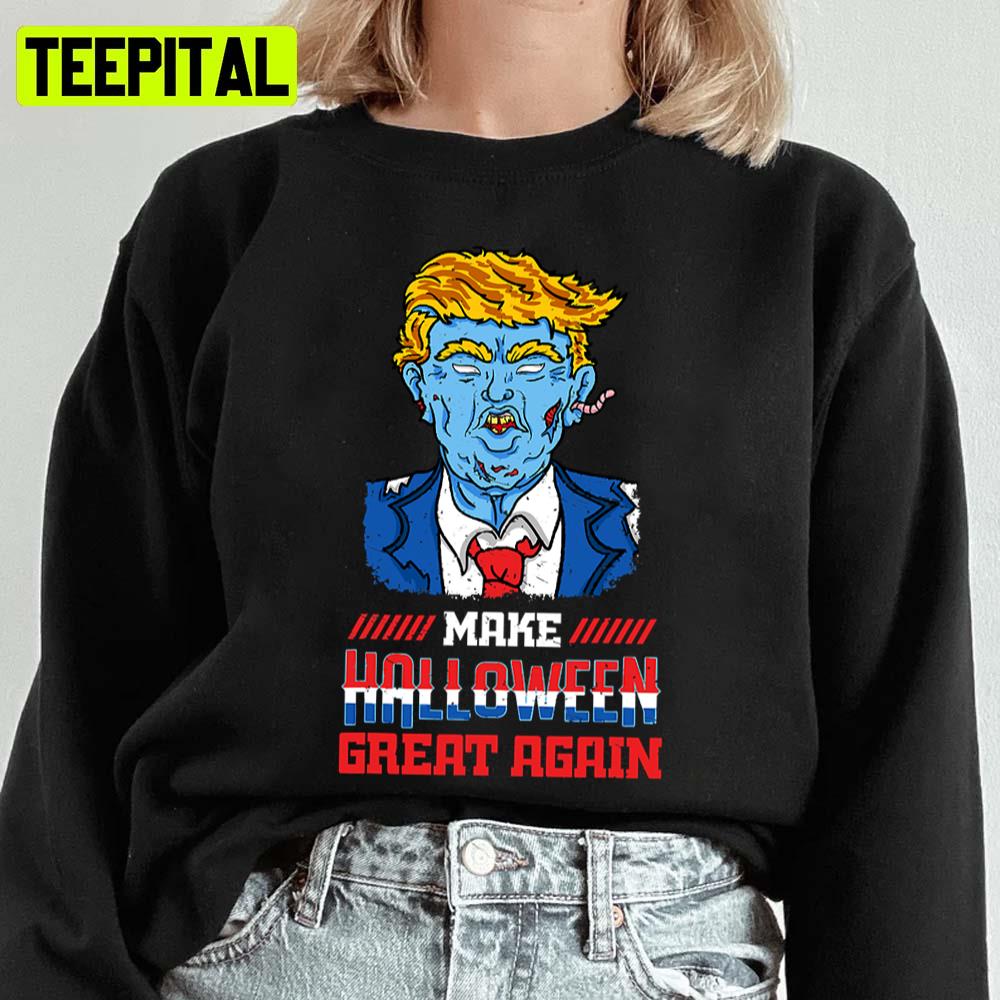Make America Great Again Funny Halloween Spooky Night Unisex Sweatshirt Make America Great Again Funny Halloween Spooky Night Unisex Sweatshirt