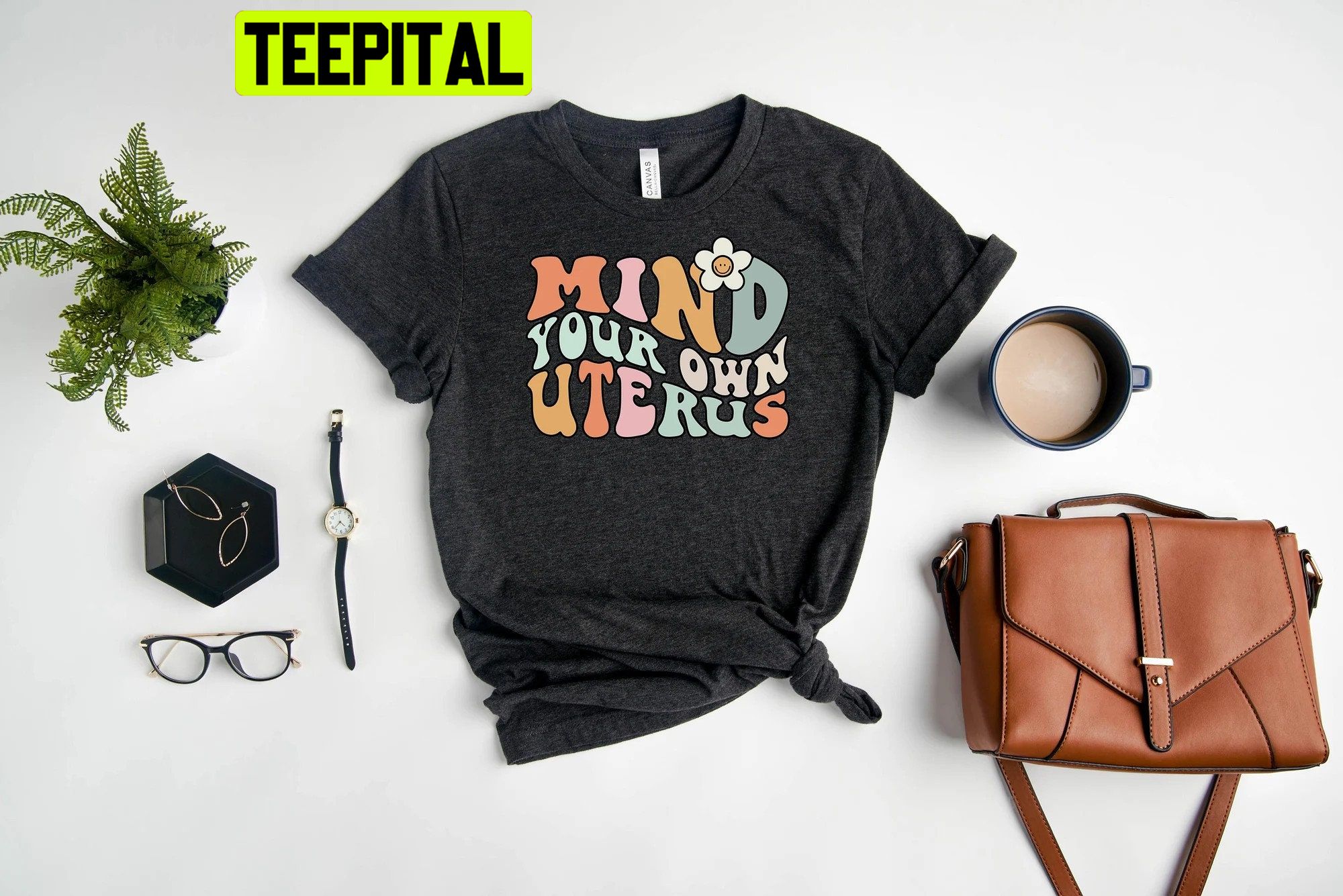 Mind Your Own Uterus Vintage Retro Unisex Shirt Mind Your Own Uterus Vintage Retro Unisex Shirt